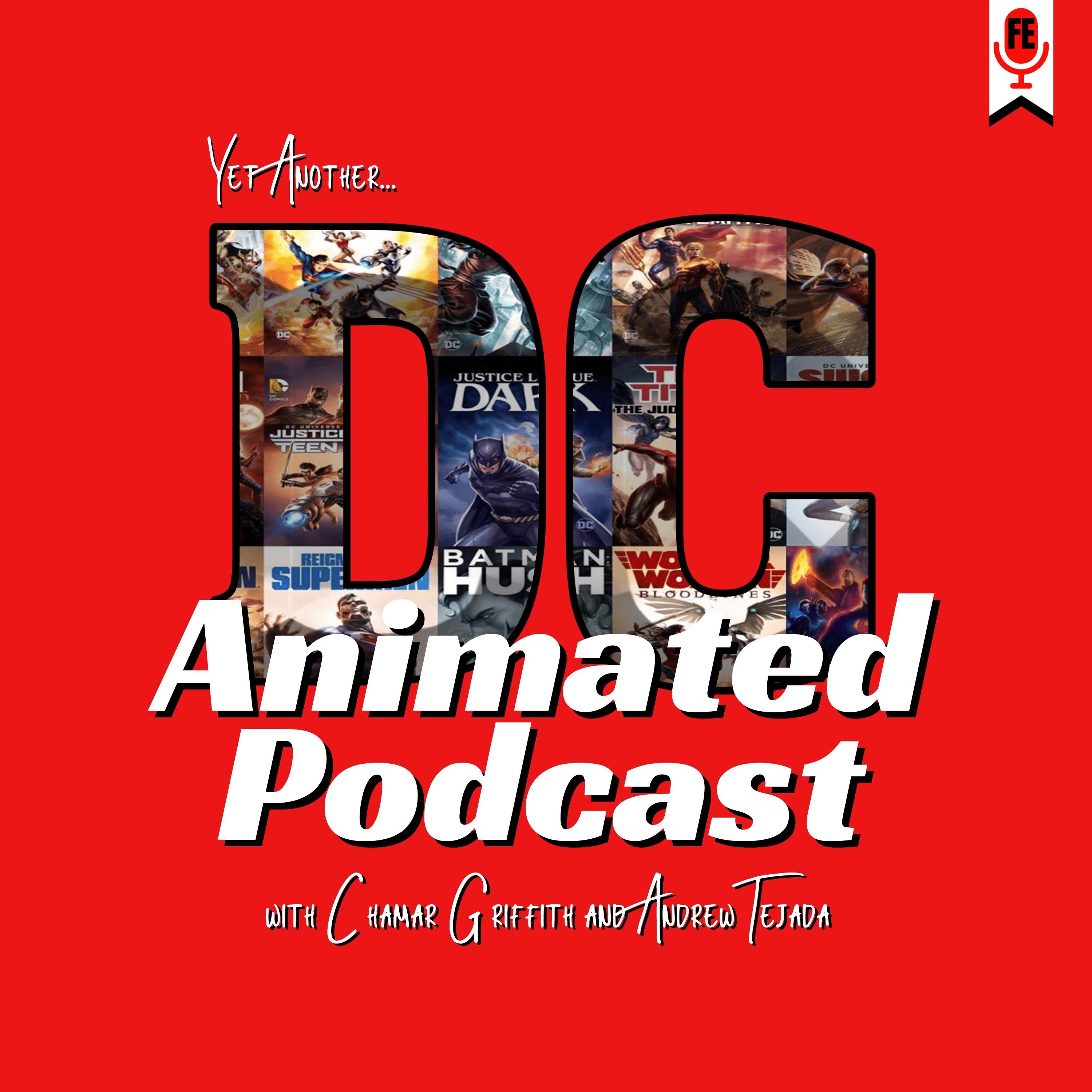 Yet Another DC Animated Podcast 