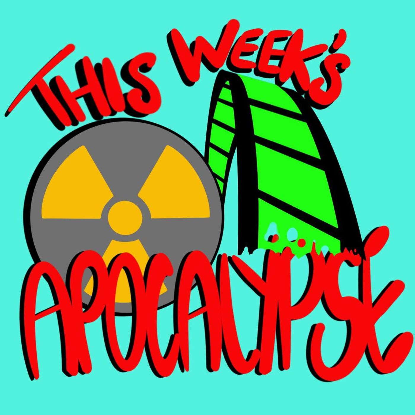 This Week's Apocalypse 