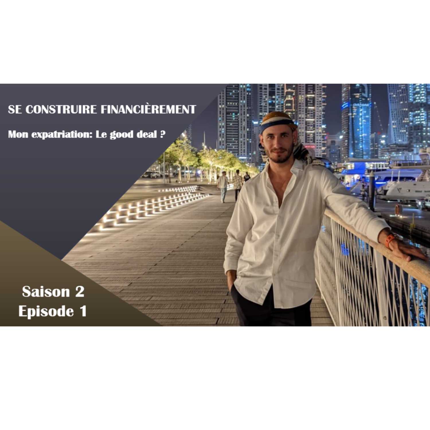 ⁣S2Ep1: Mon expatriation, Le Good Deal ?