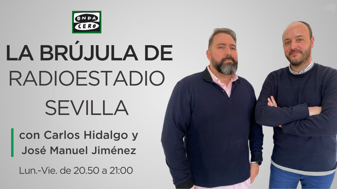 ⁣La Brújula de Radioestadio Sevilla 25/09/2023