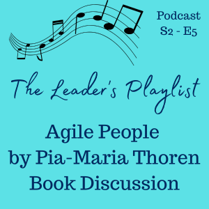 ⁣Agile People by Pia-Maria Thoren – Book Discussion