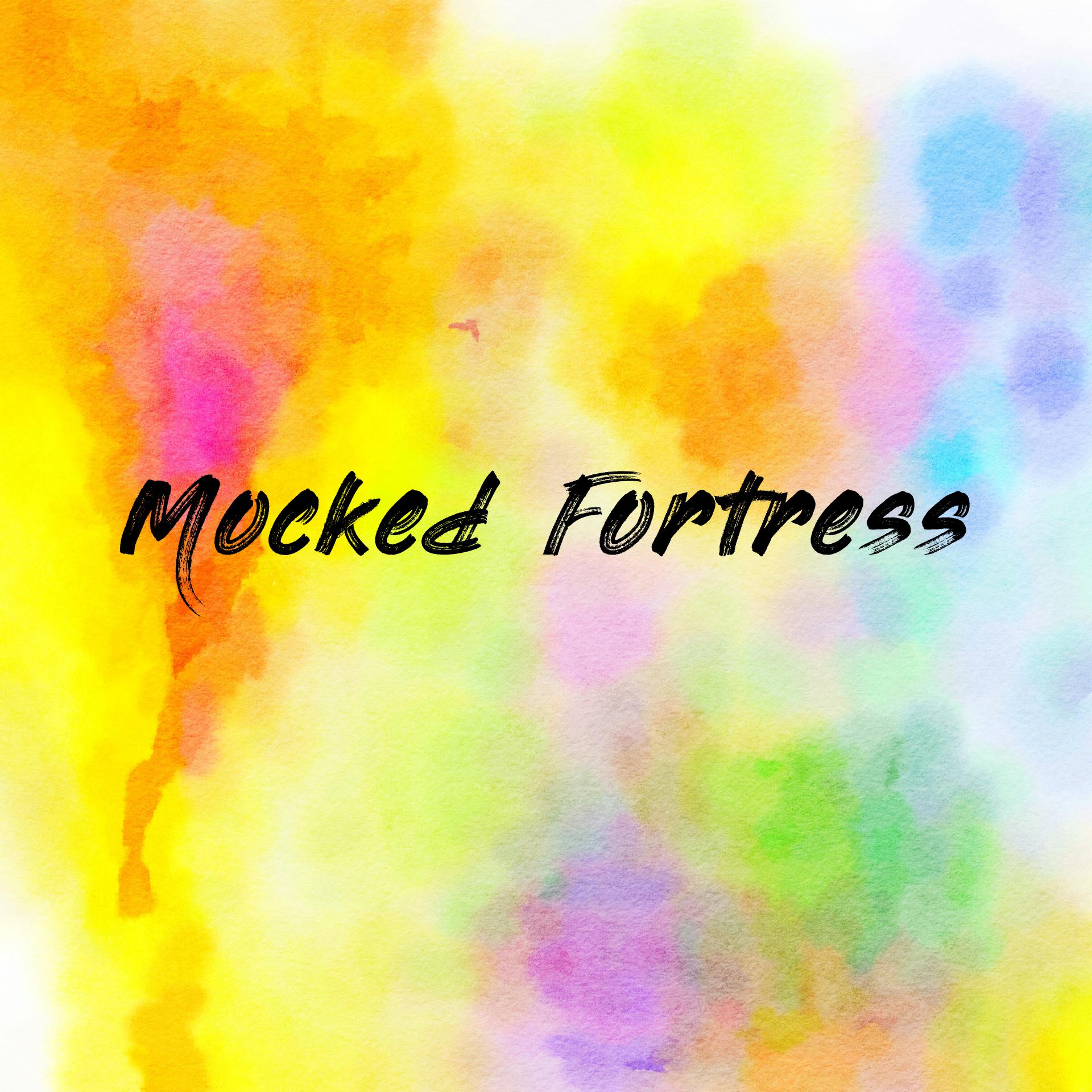 Mocked Fortress 