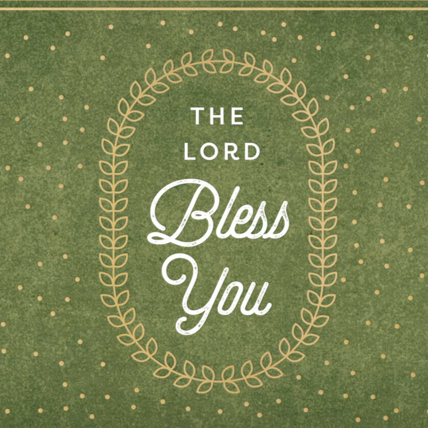 The Lord Bless You: God Wants to Bless YOU