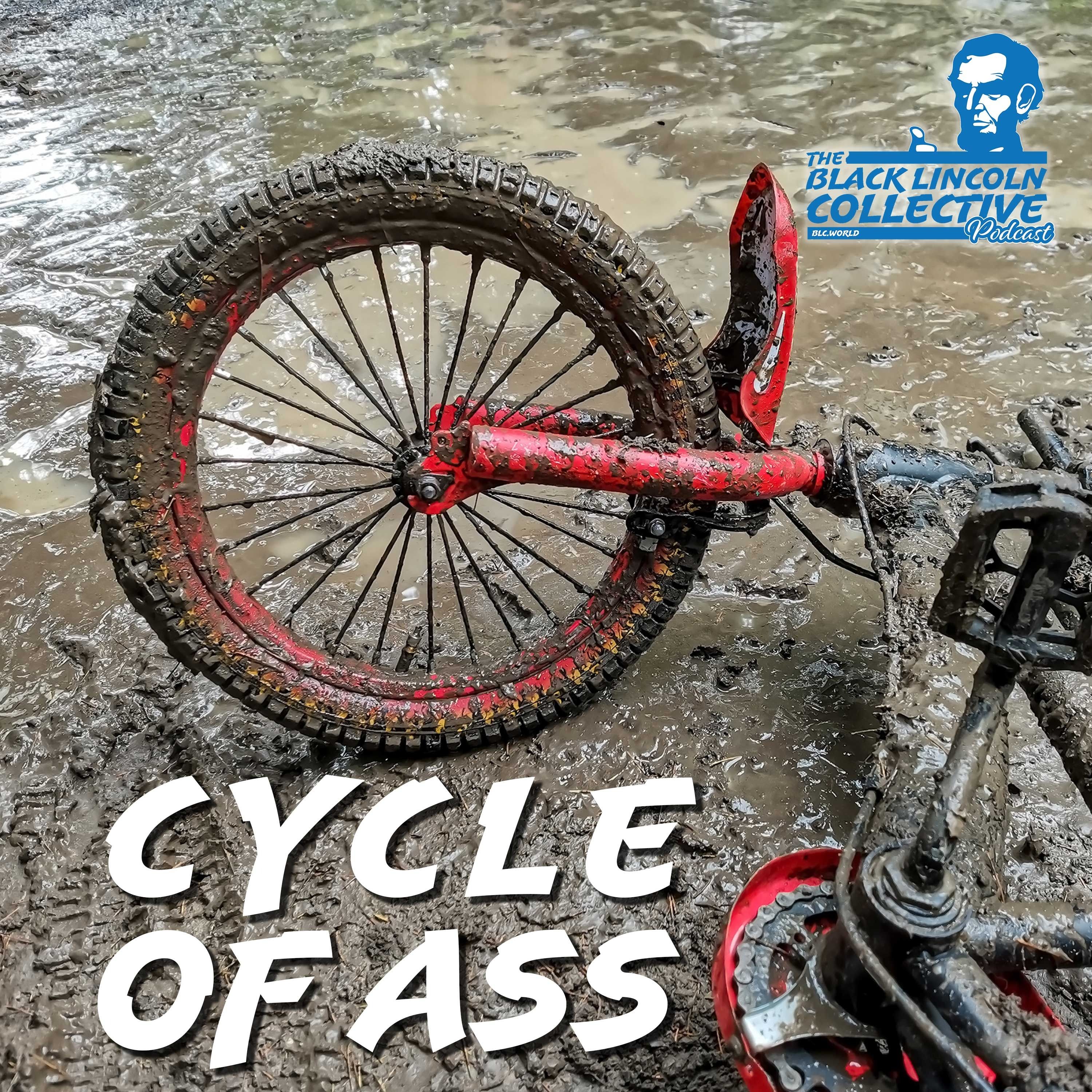 Cycle Of Ass  |  Black Lincoln Collective Comedy Podcast