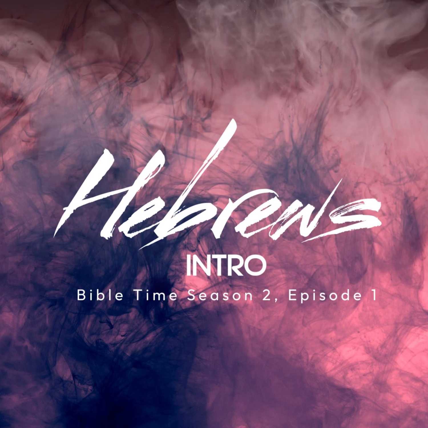 Hebrews: Introduction