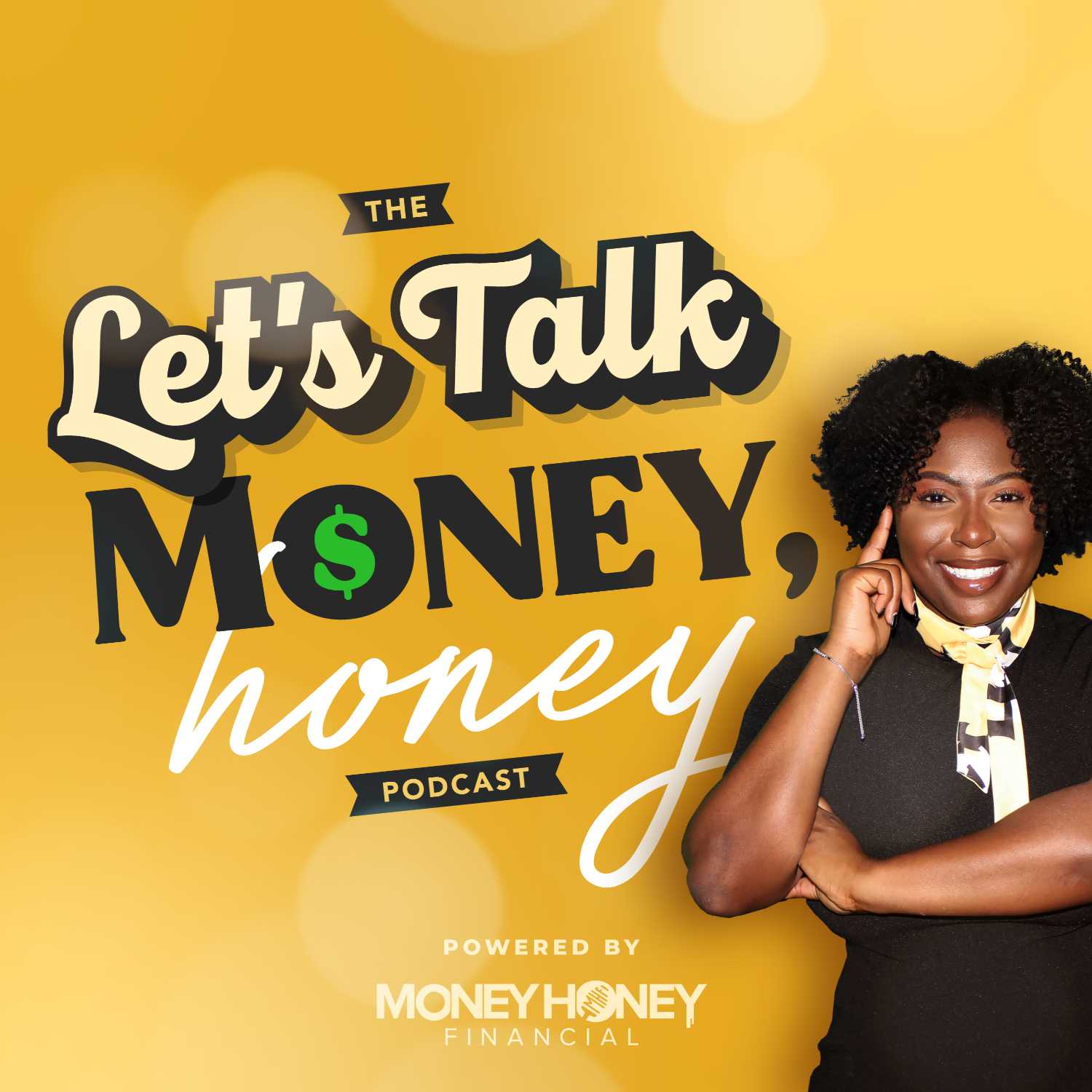 The Let's Talk Money Honey Podcast 