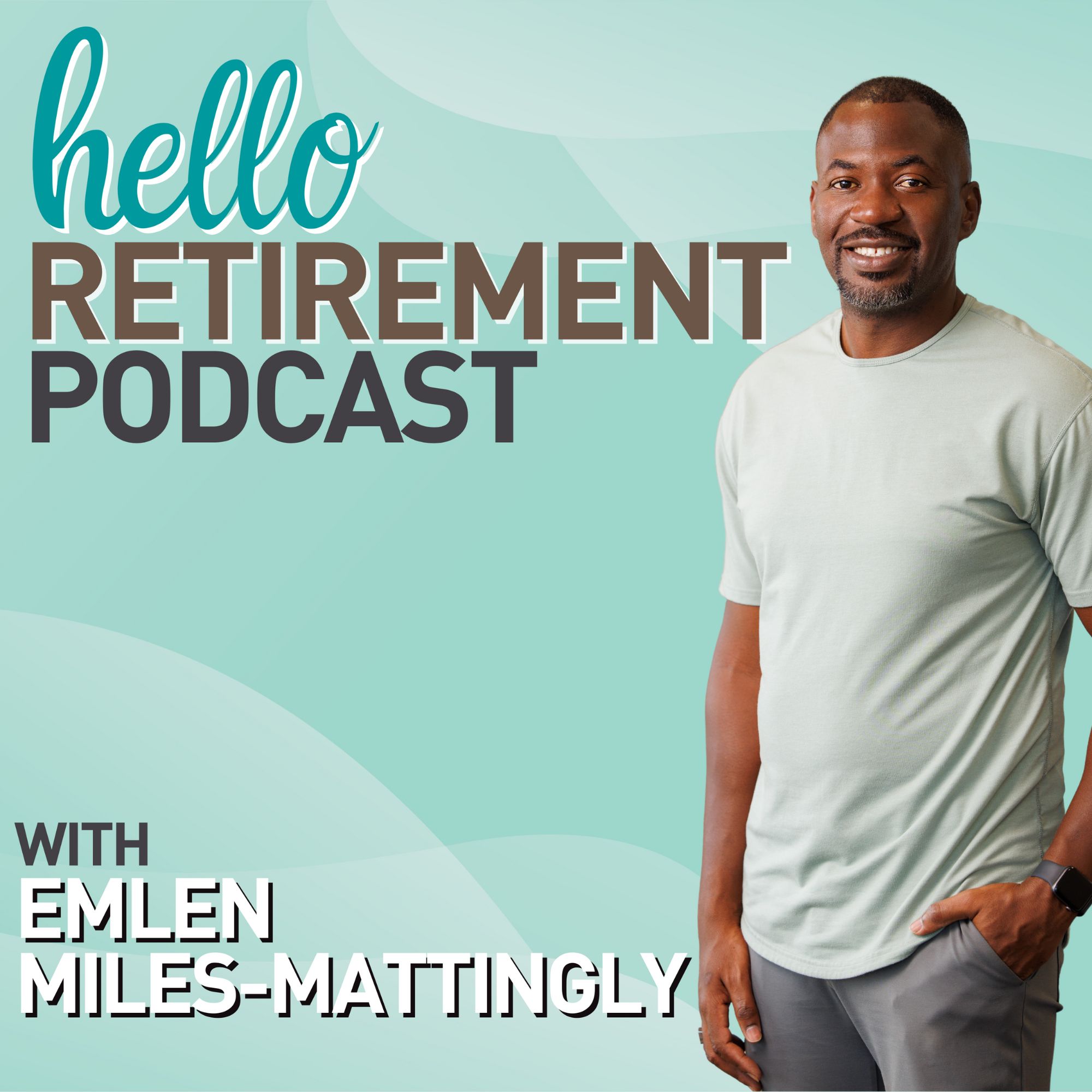 Ep. 2  Emotional & Psychological Challenges During Retirement