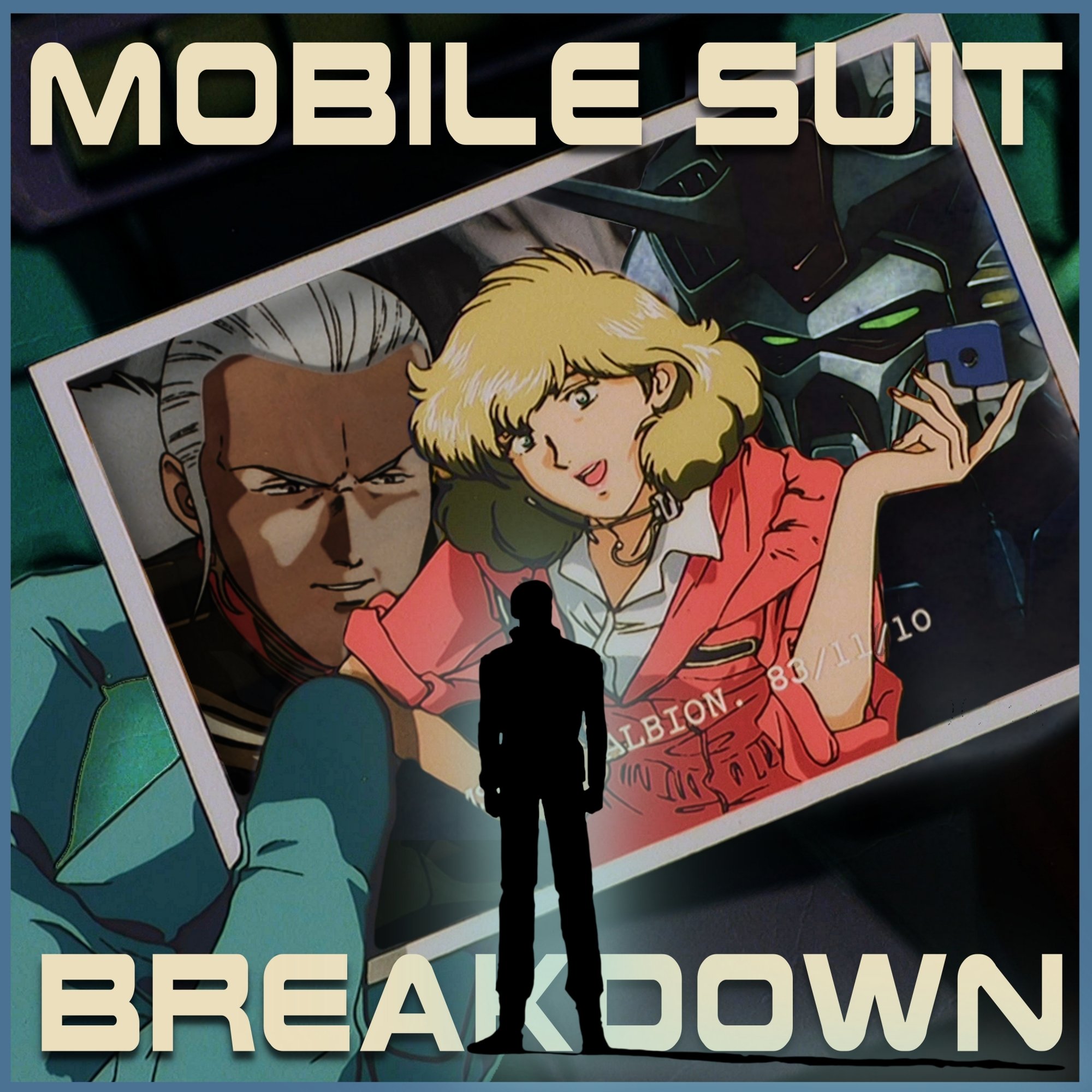 Mobile Suit Breakdown: the Gundam Podcast 