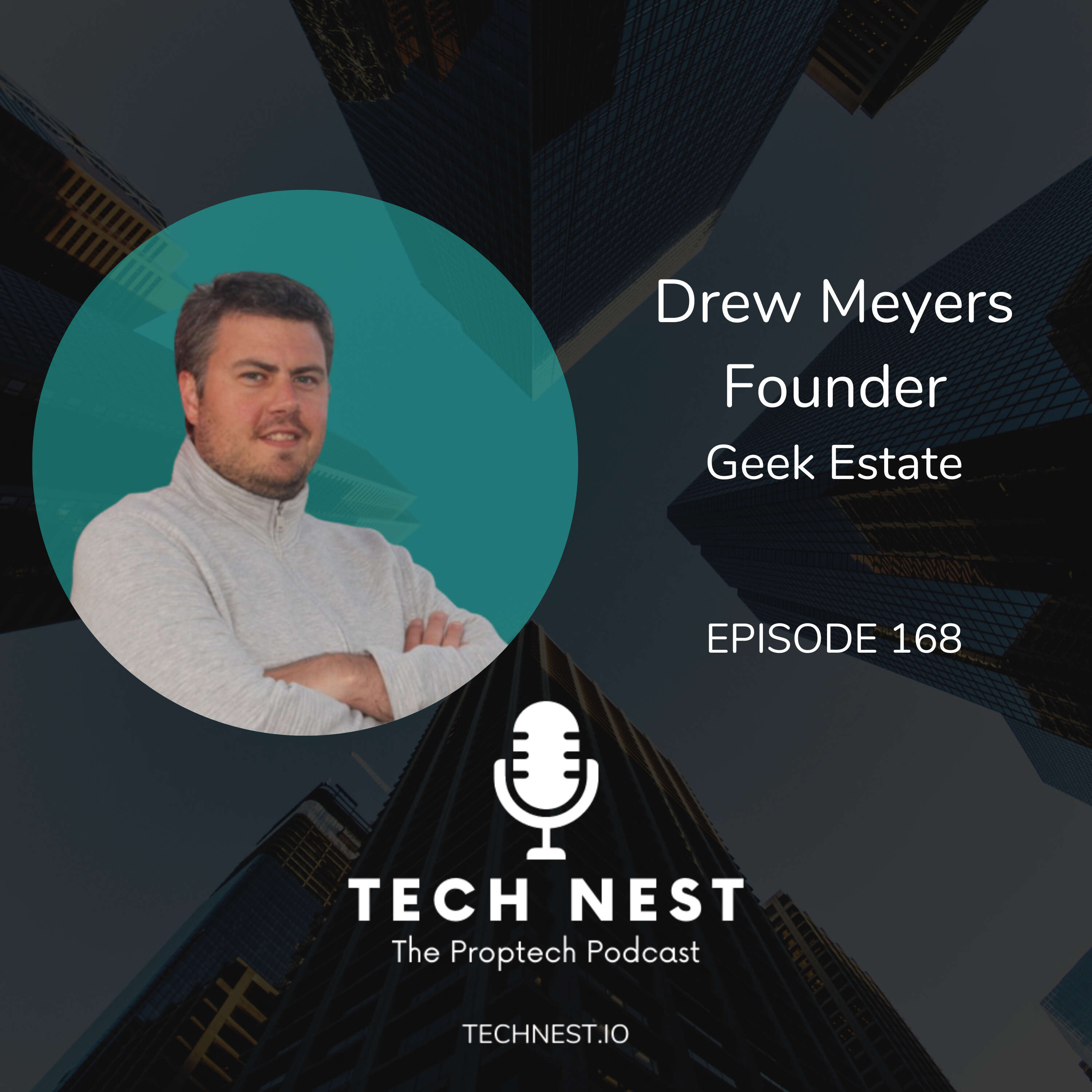 ⁣Blueprint Special: New Wave of Enthusiasm in Proptech with Drew Meyers, Founder of Geek Estate