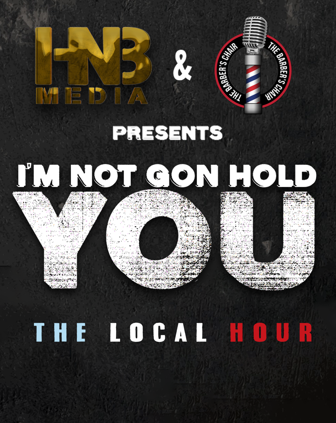 I'm Not Gon Hold You S4, Ep.2: The Local Hour