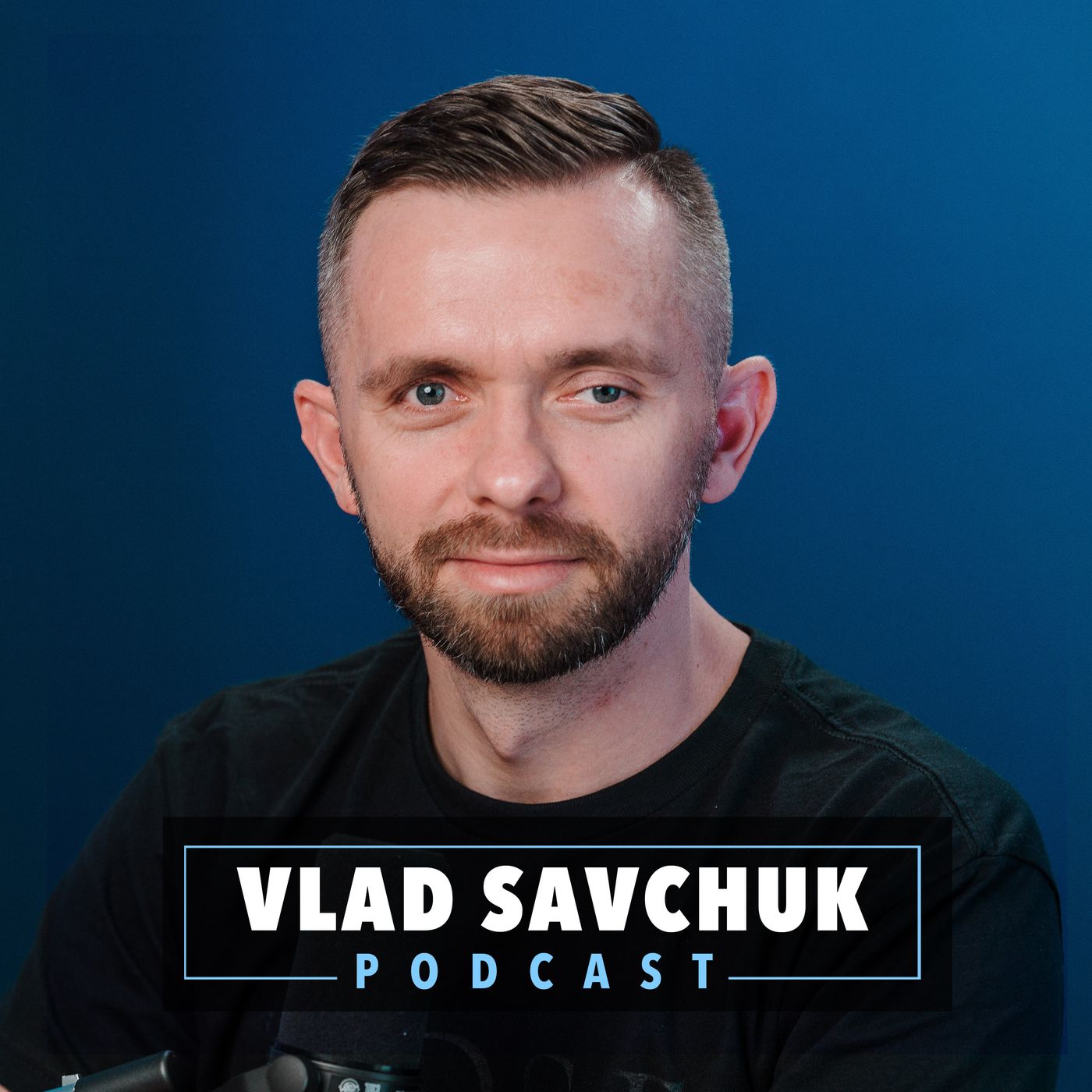 Vlad Savchuk Podcast 