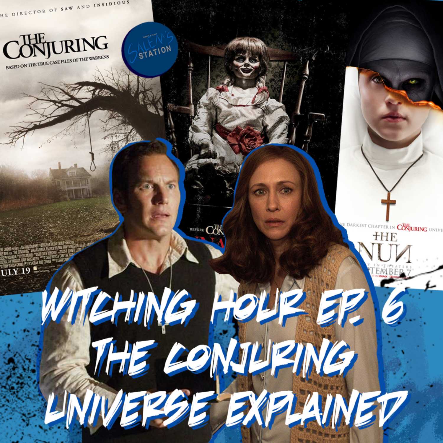 The Conjuring Franchise - Witching Hour Ep. 6