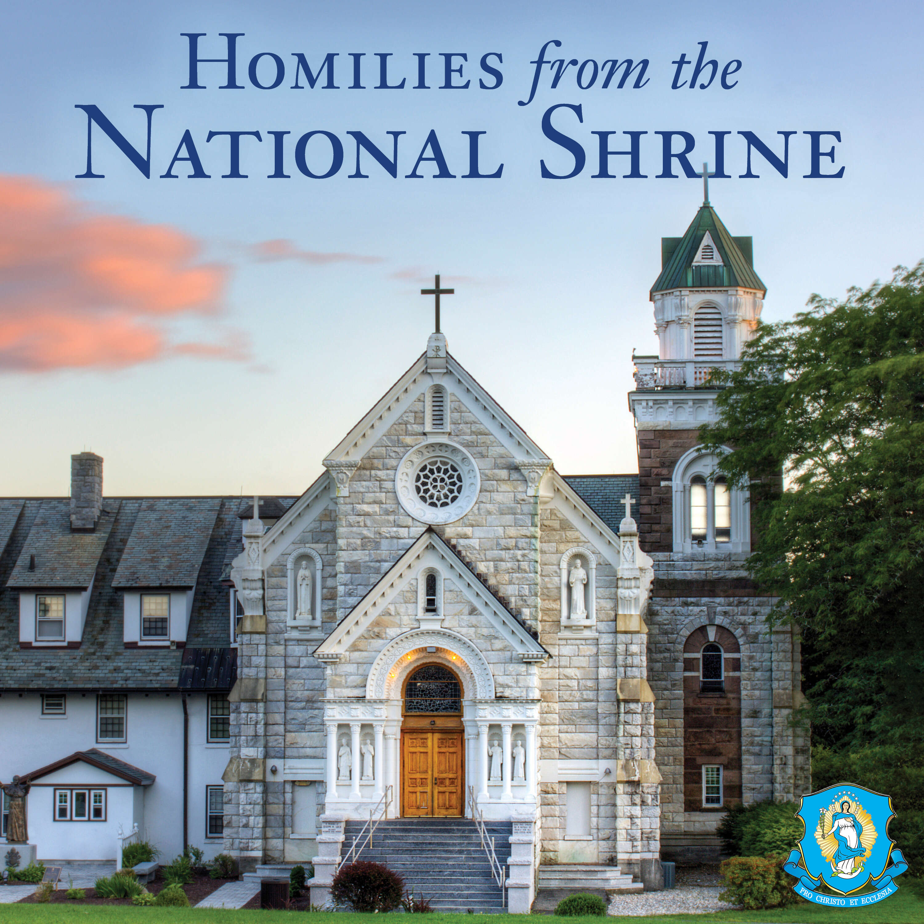 Homilies from the National Shrine 