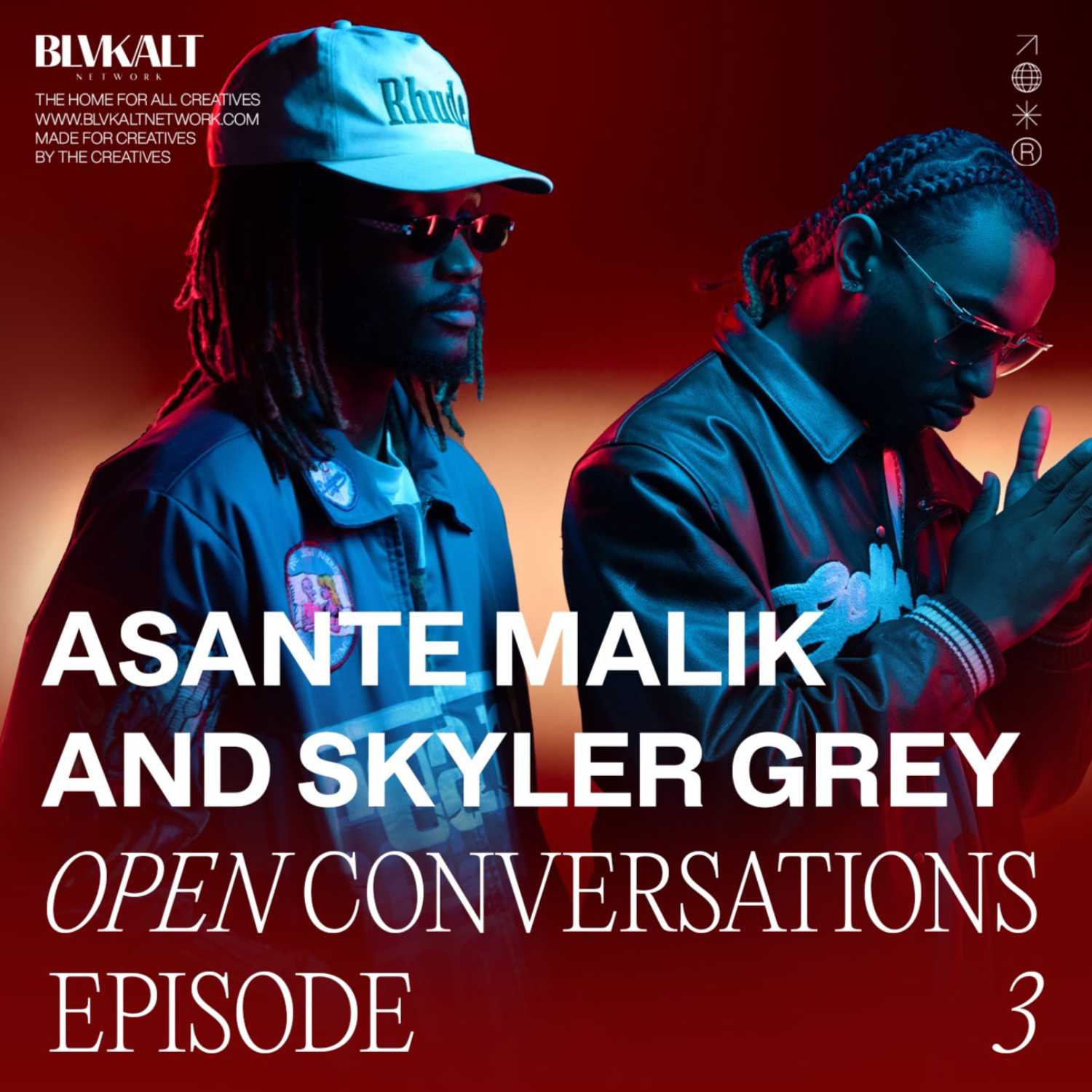 OPEN CONVERSATIONS with SKYLER GREY & ASANTE MALIK