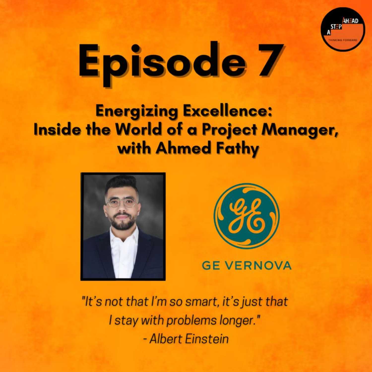 ⁣Episode 7: Energizing Excellence: Inside the World of a Project Manager, with Ahmed Fathy