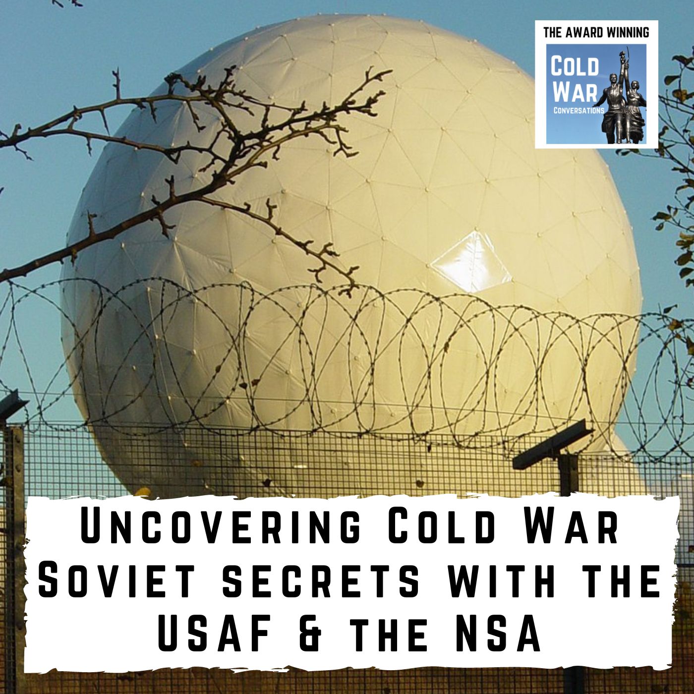 Uncovering Cold War Soviet secrets with the USAF and NSA