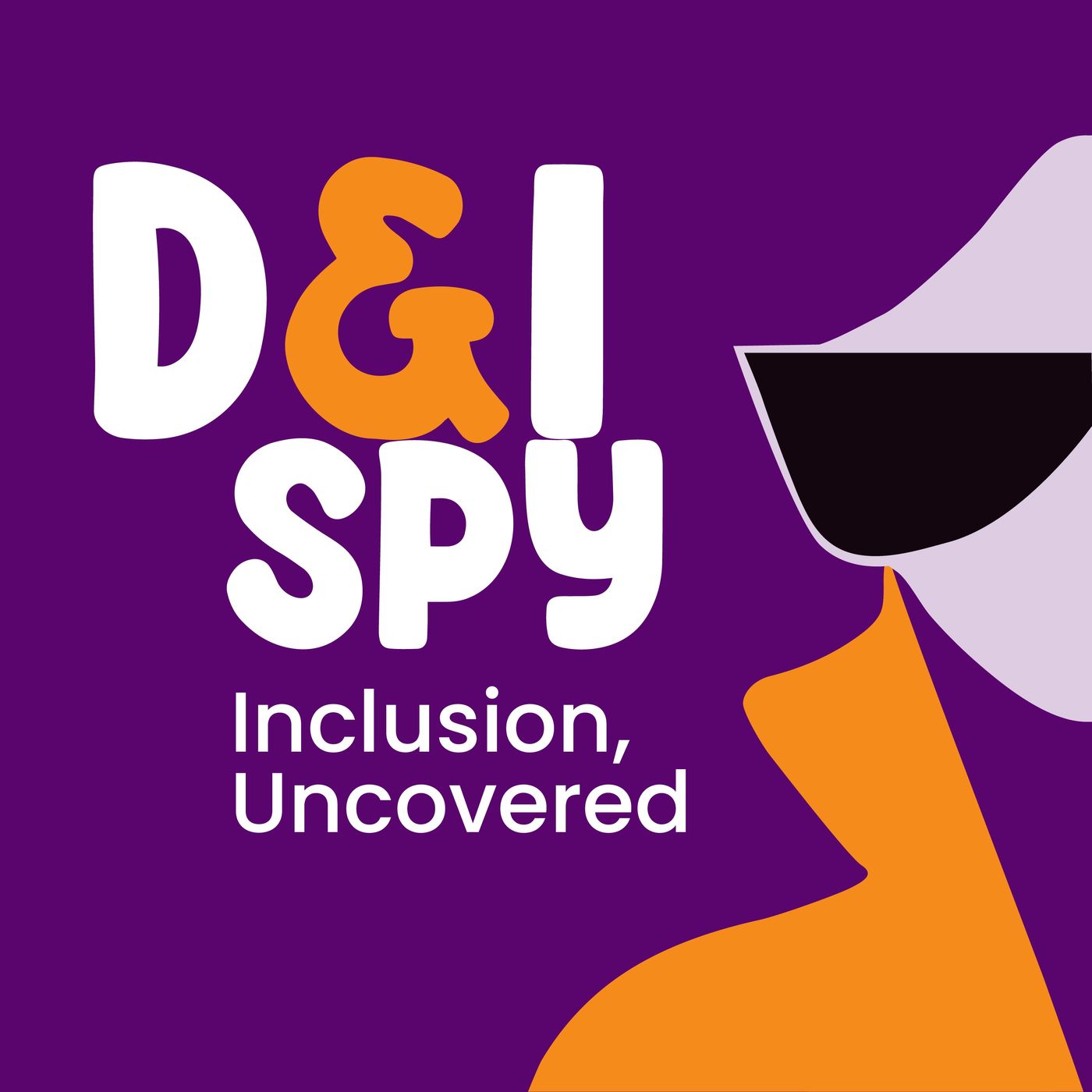 D&I Spy - Inclusion, Uncovered 