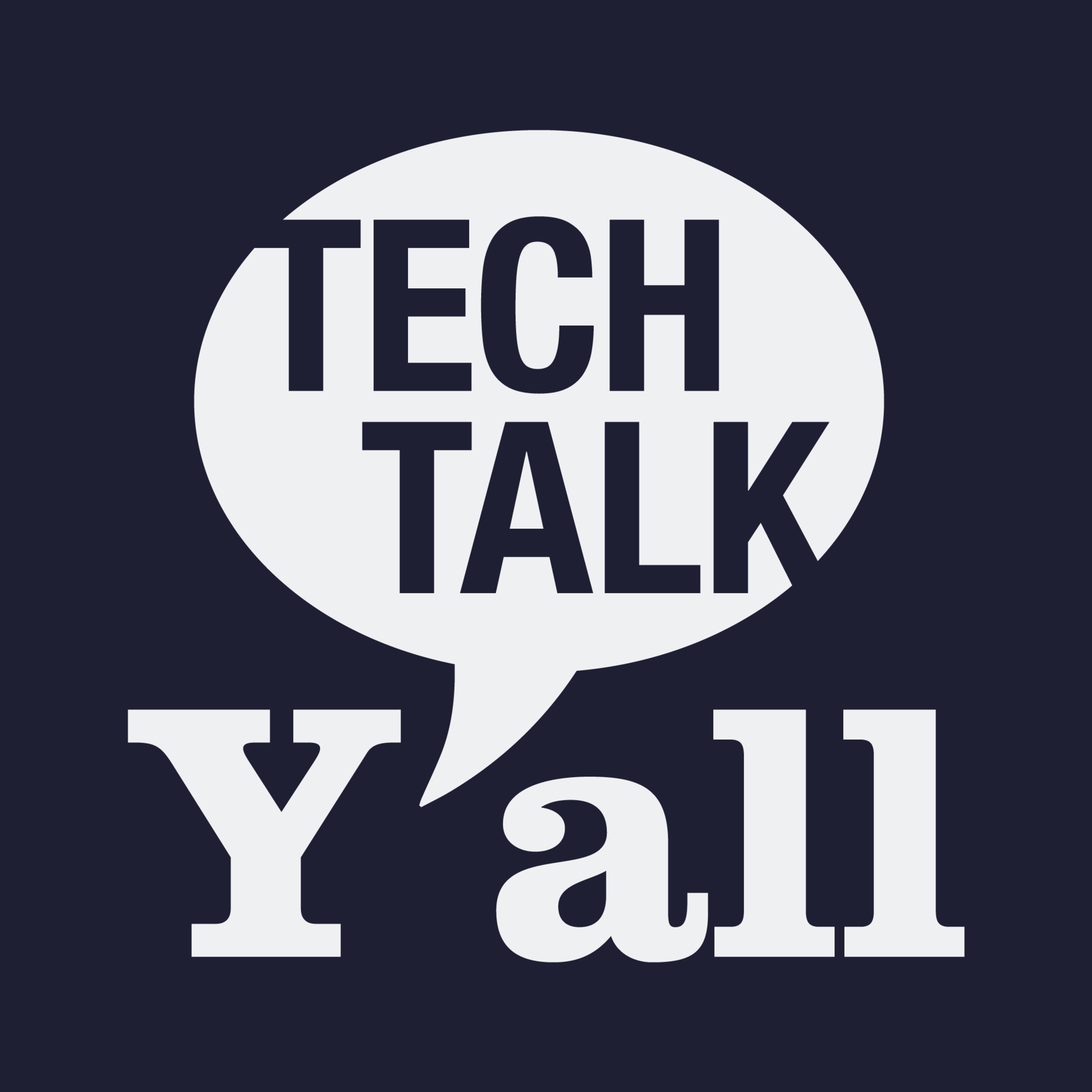 Tech Talk Y'all 