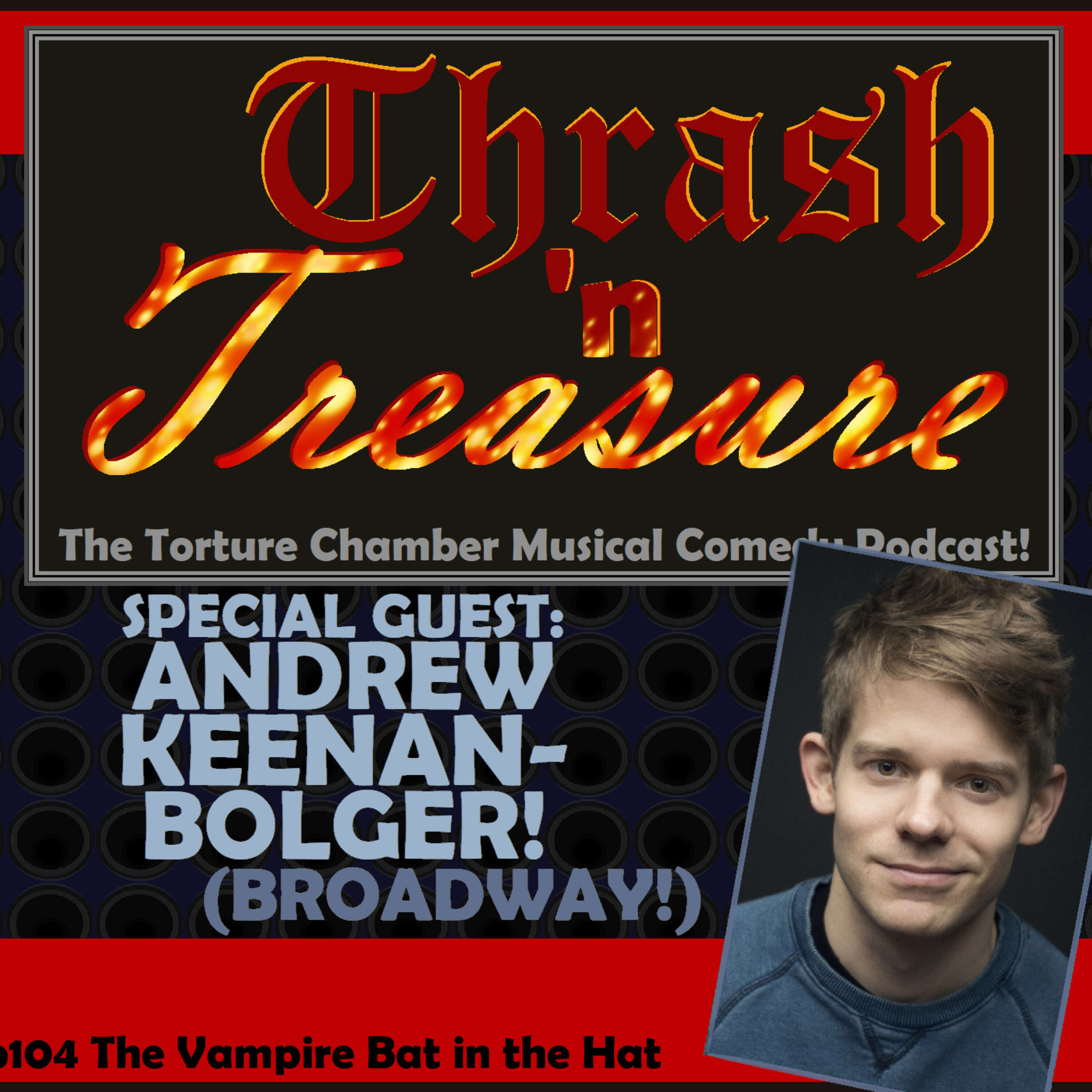 ⁣Ep104 The Vampire Bat in the Hat w/ Andrew Keenan-Bolger! (Broadway!)