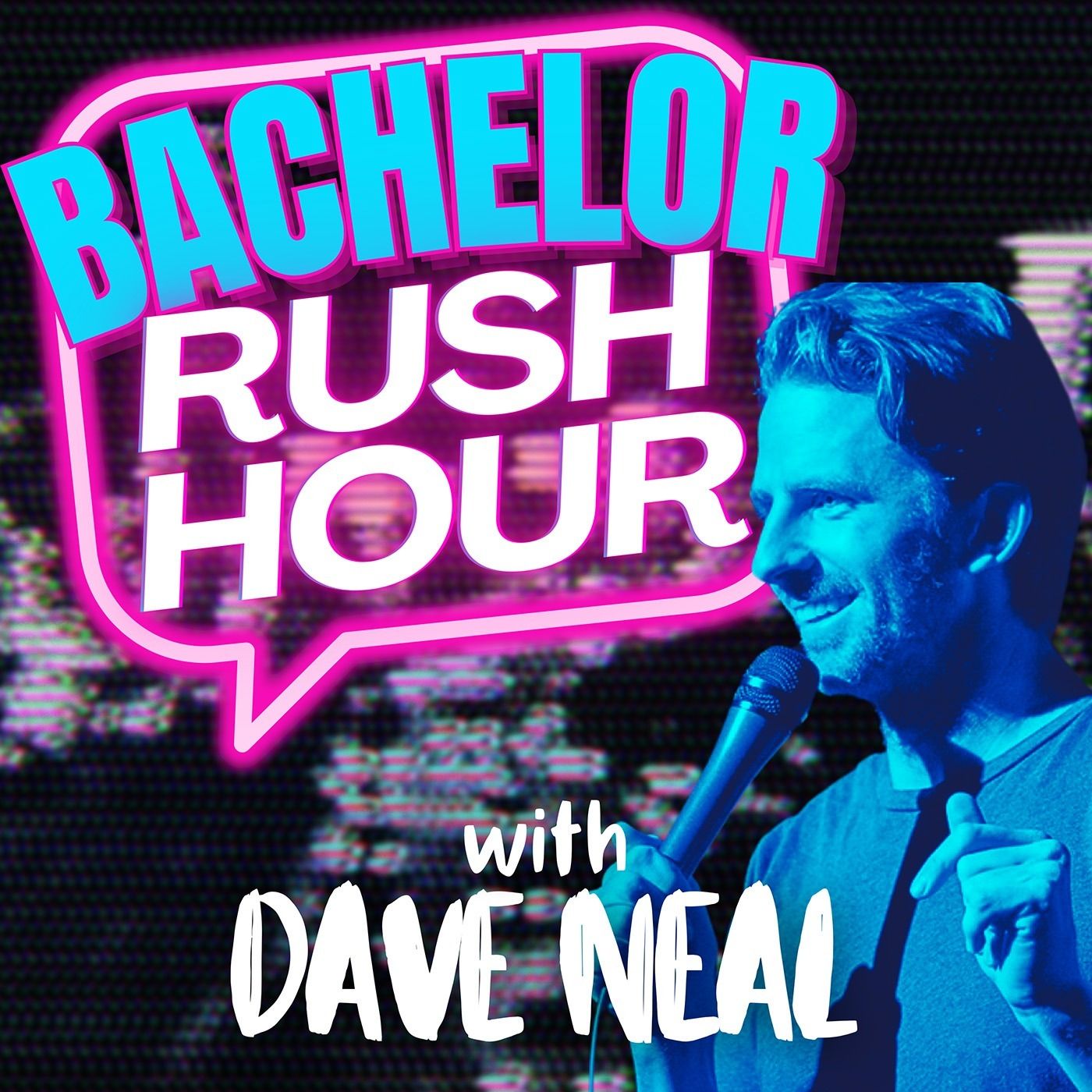 Bachelor Rush Hour With Dave Neal 