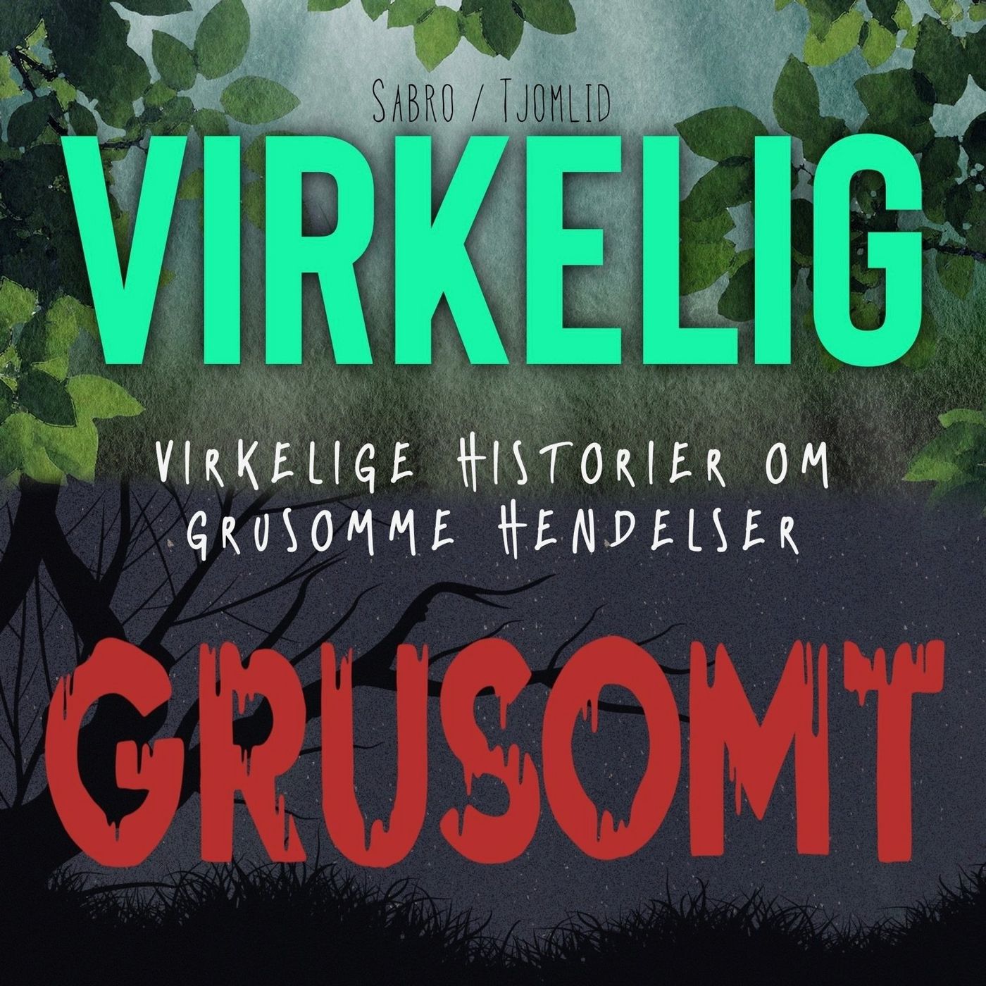 Virkelig Grusomt 