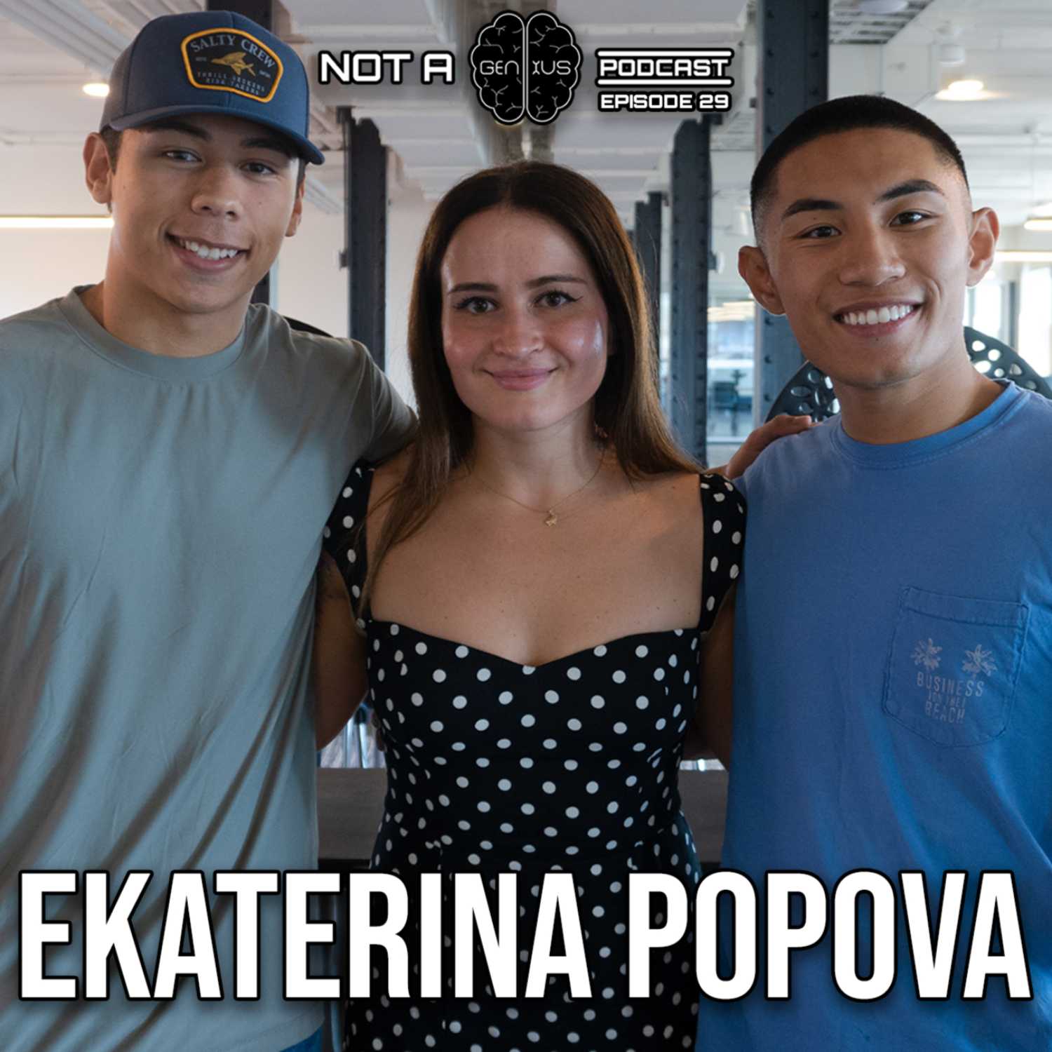 Ekaterina Popova | Not a Genius Podcast Episode 29