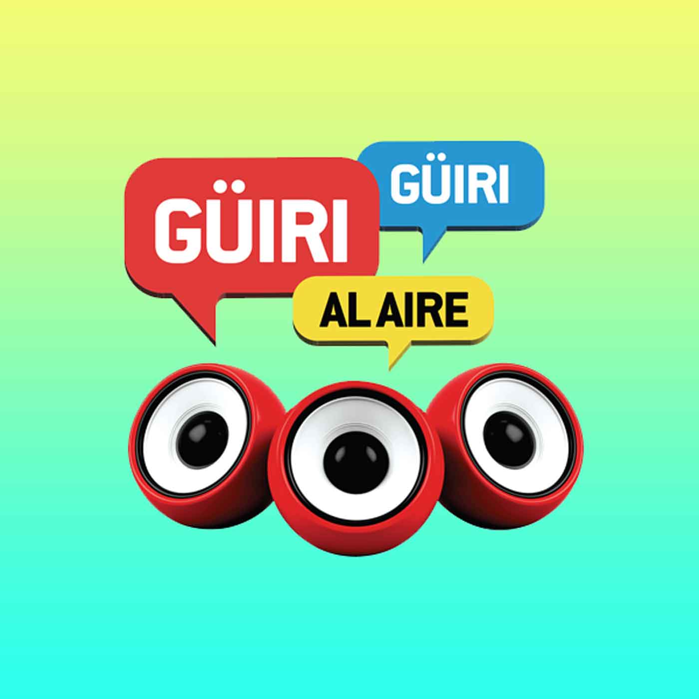 Guiri Guiri al aire 