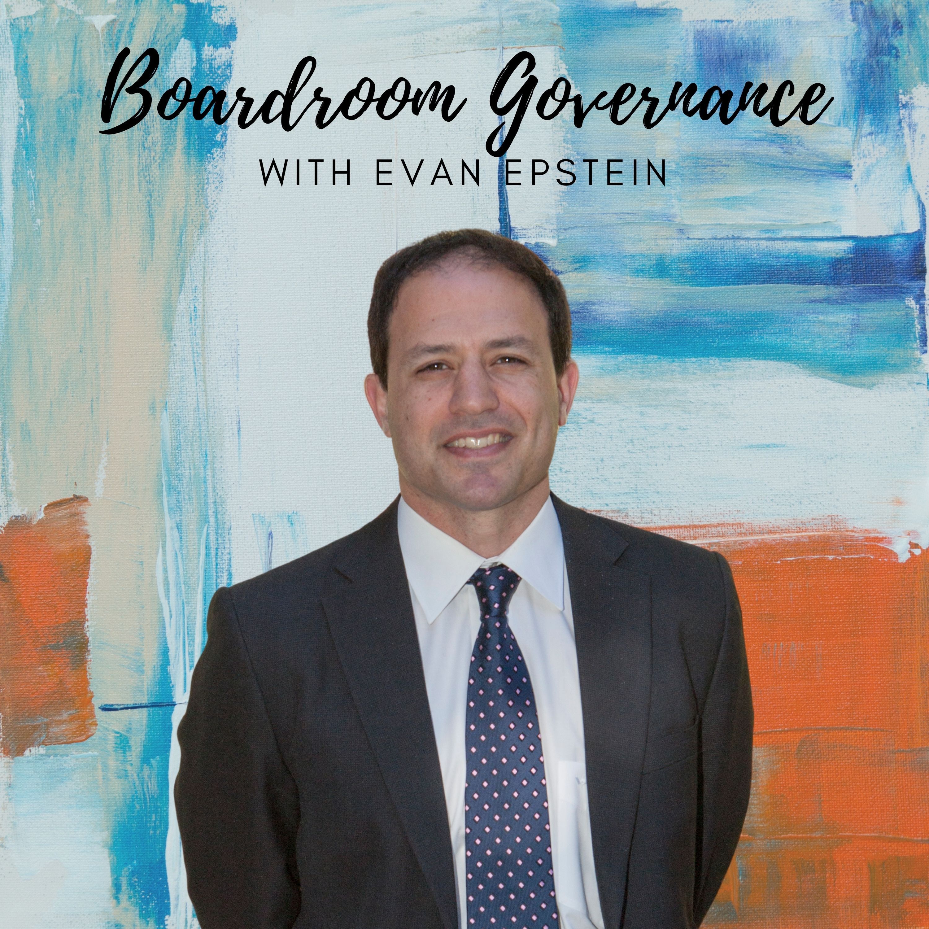 Boardroom Governance with Evan Epstein 