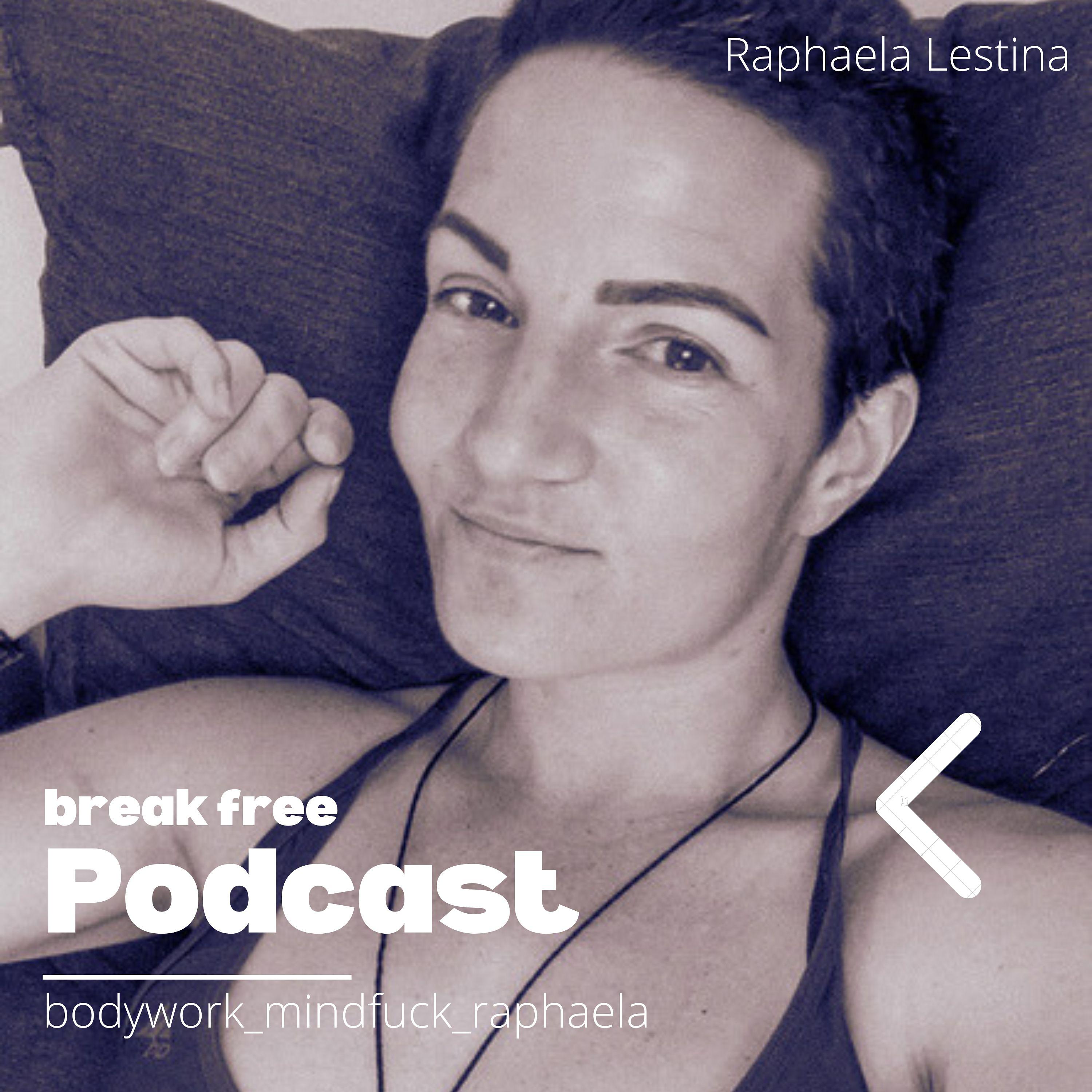 breakfree Podcast mit Raphaela Lestina 