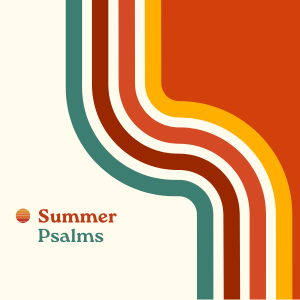 ⁣September 10, 2023 — ‘Psalm 146’ — ‘Summer Psalms’ series — Meredith Broughton