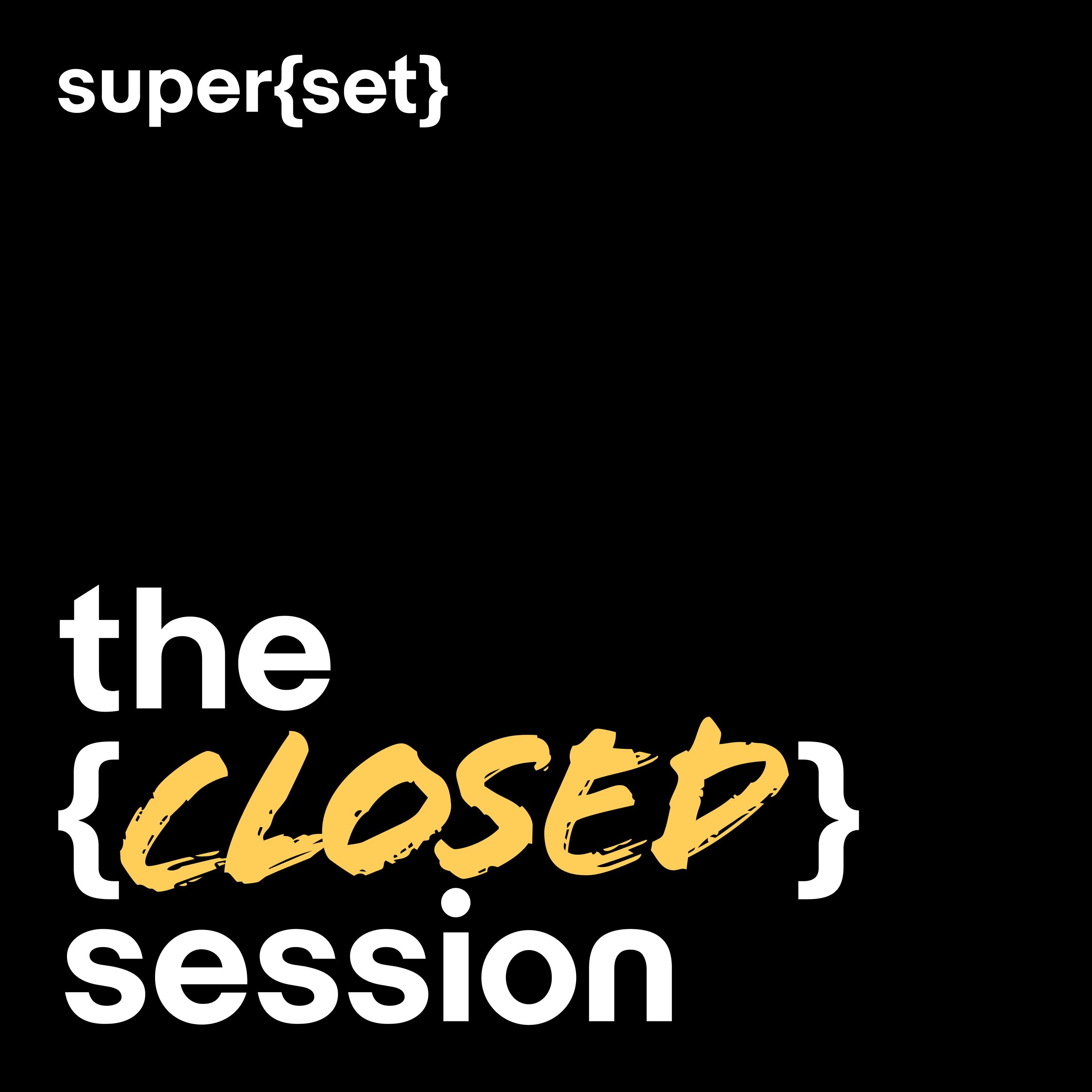 The {Closed} Session 