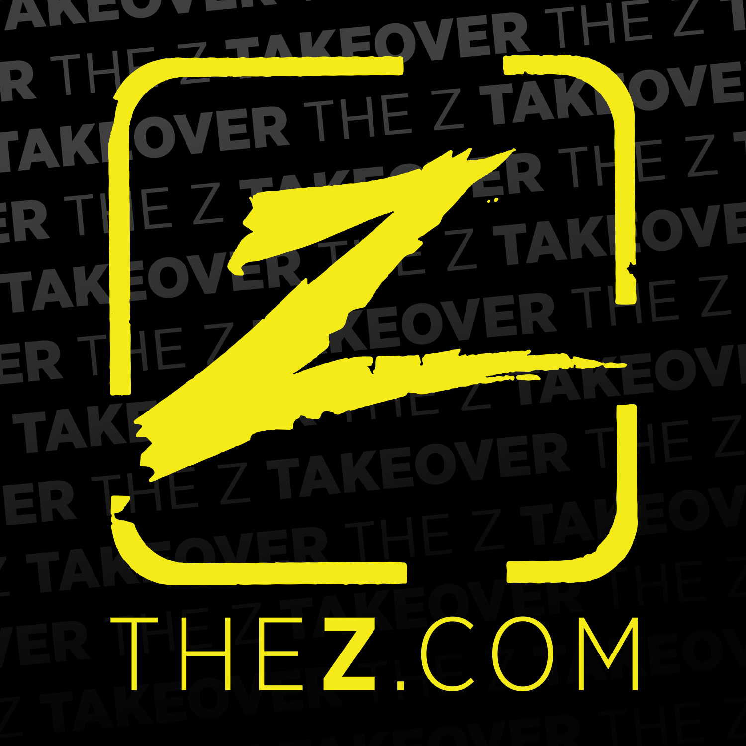 The Z Takeover 