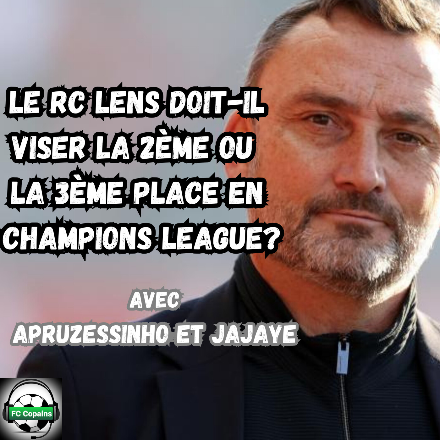 Le RC Lens doit-il viser la 2ème ou la 3ème place en Champions League ?