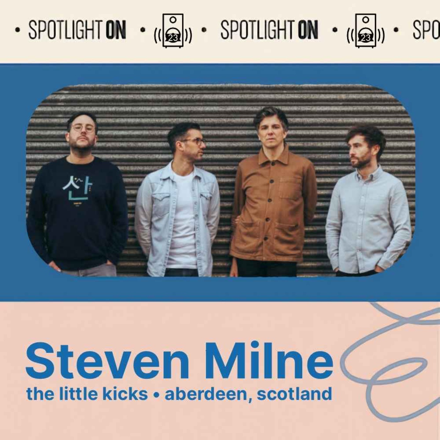 Steven Milne of The Little Kicks writes songs from the heart