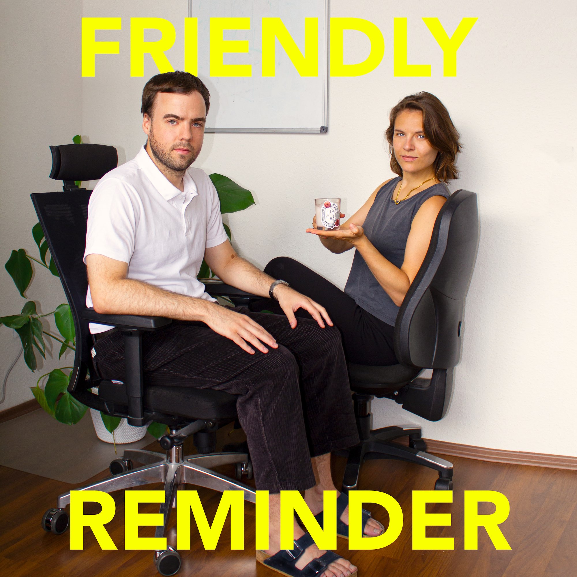 Friendly Reminder 