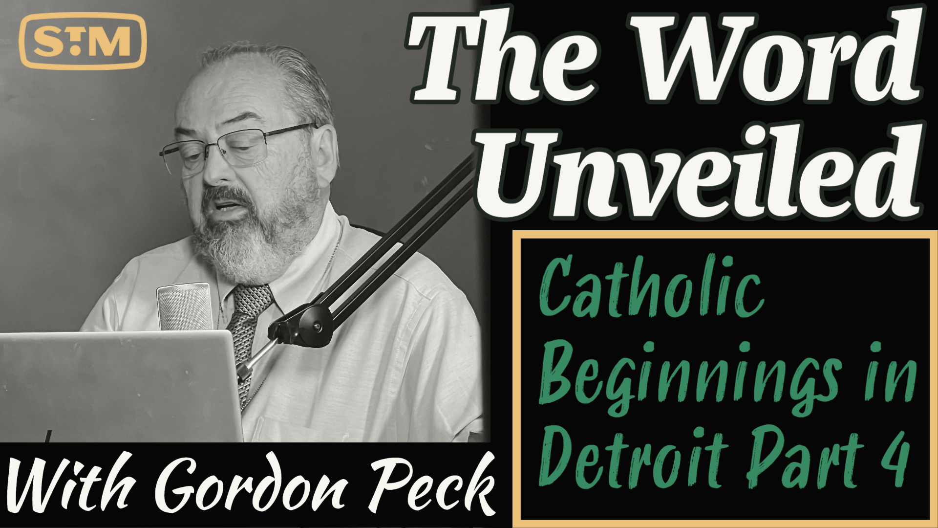 ⁣The Word Unveiled – Catholic Beginnings in Detroit Part 4