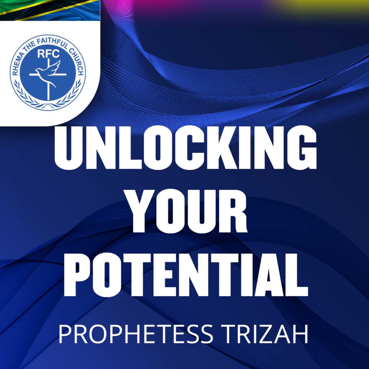 Unlocking your potential: Prophetess Trizah 