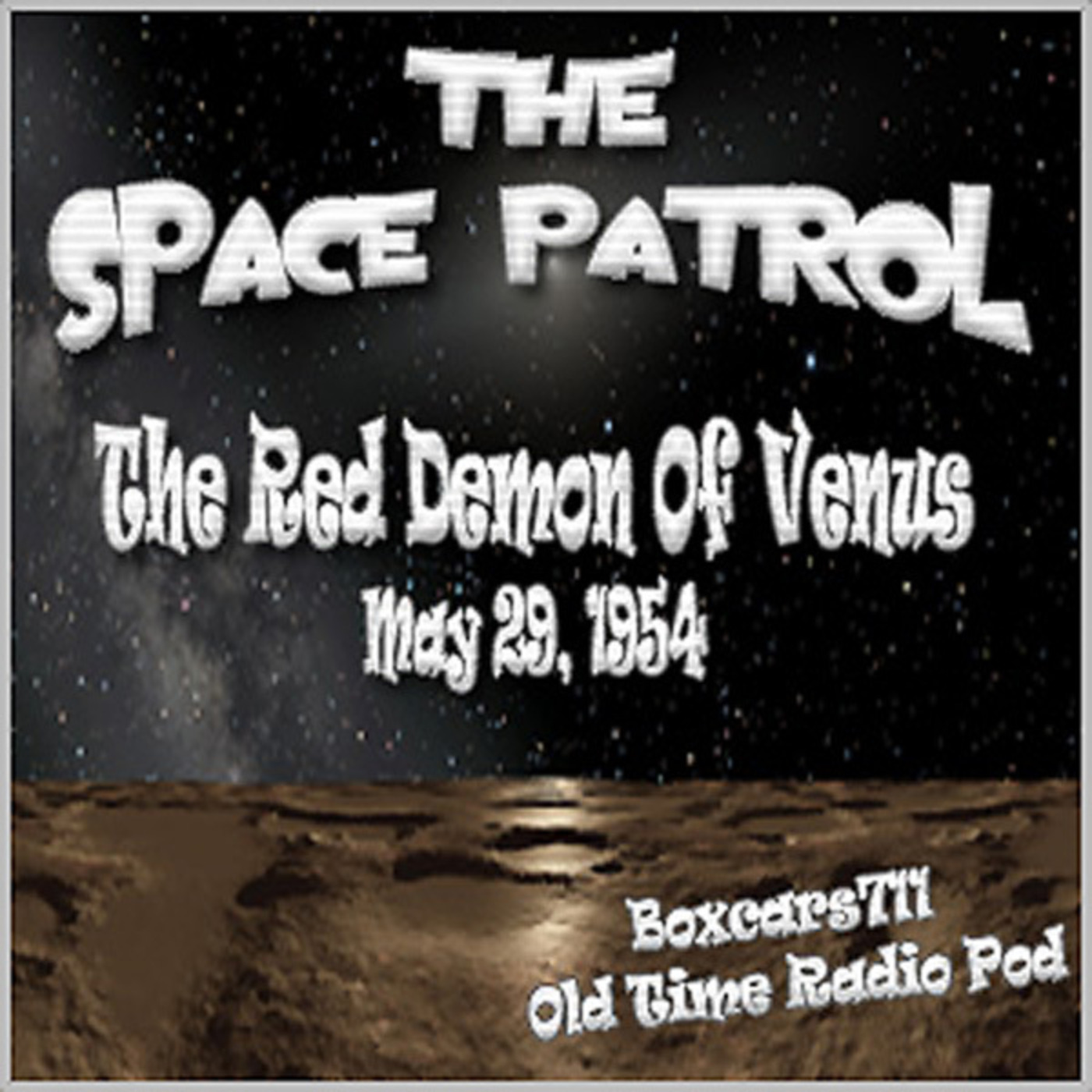 ⁣Space Patrol - "The Red Demon Of Venus" (05-29-54)