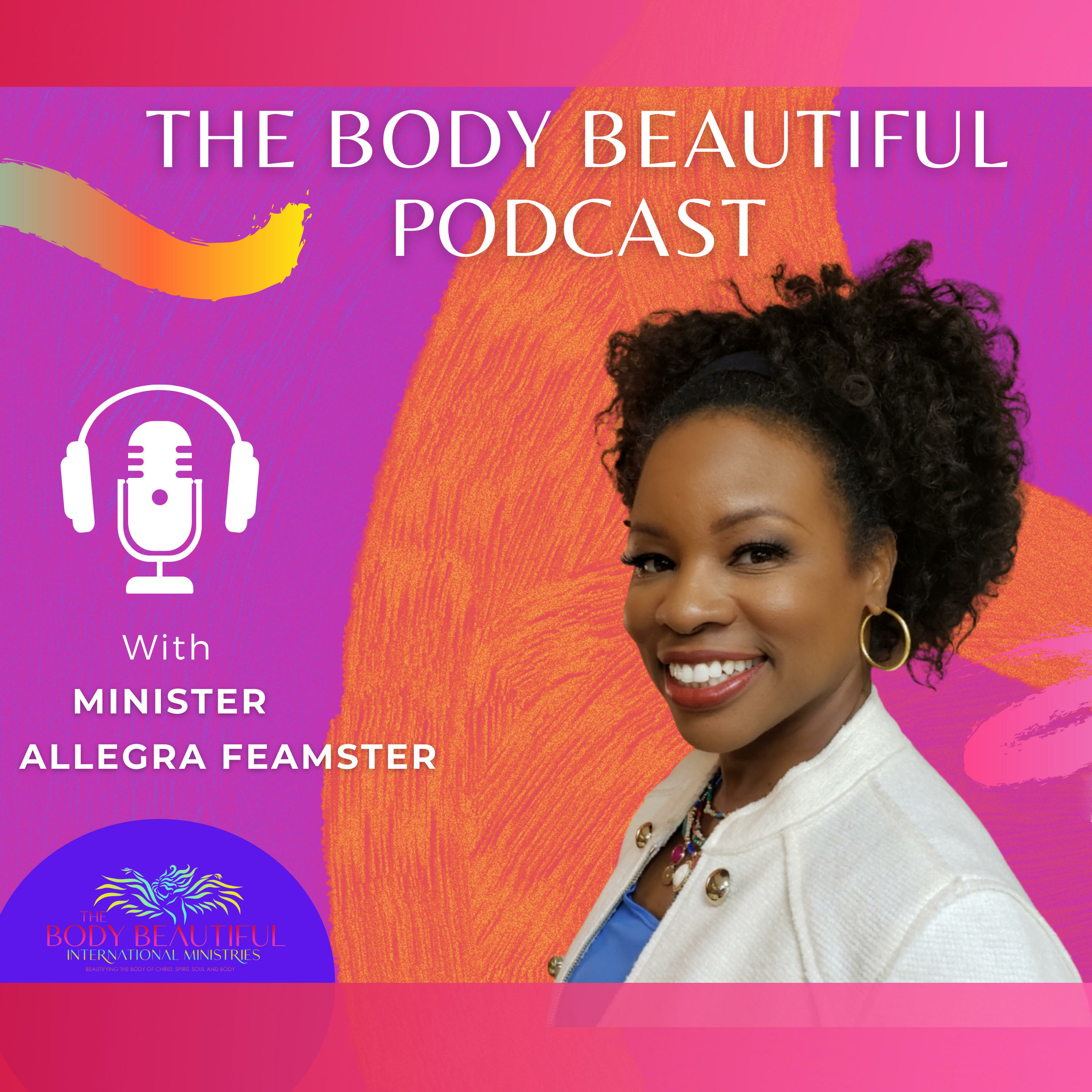 The Body Beautiful Christian Podcast with Allegra Feamster 