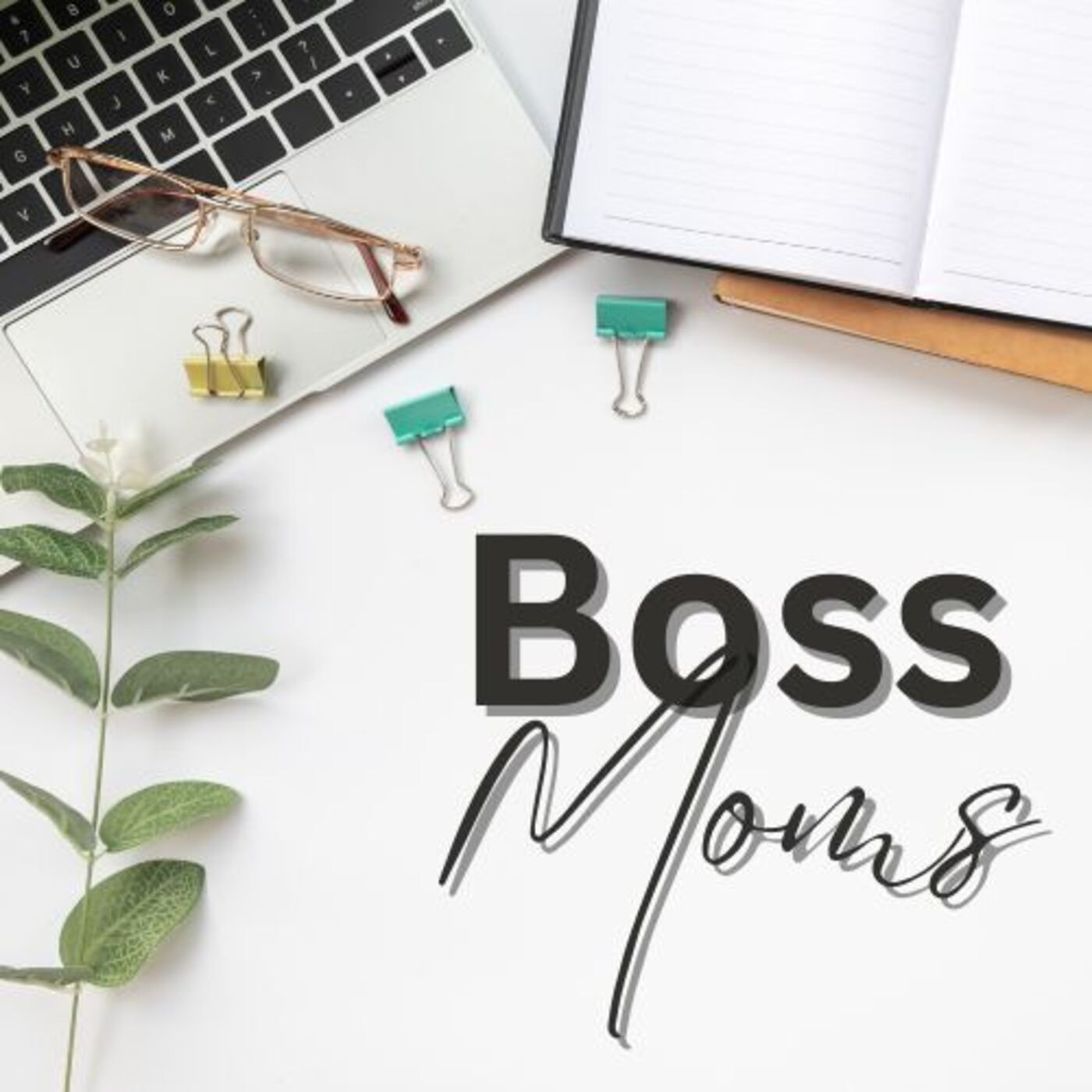 Boss Moms: Our Journeys In Digital Marketing 