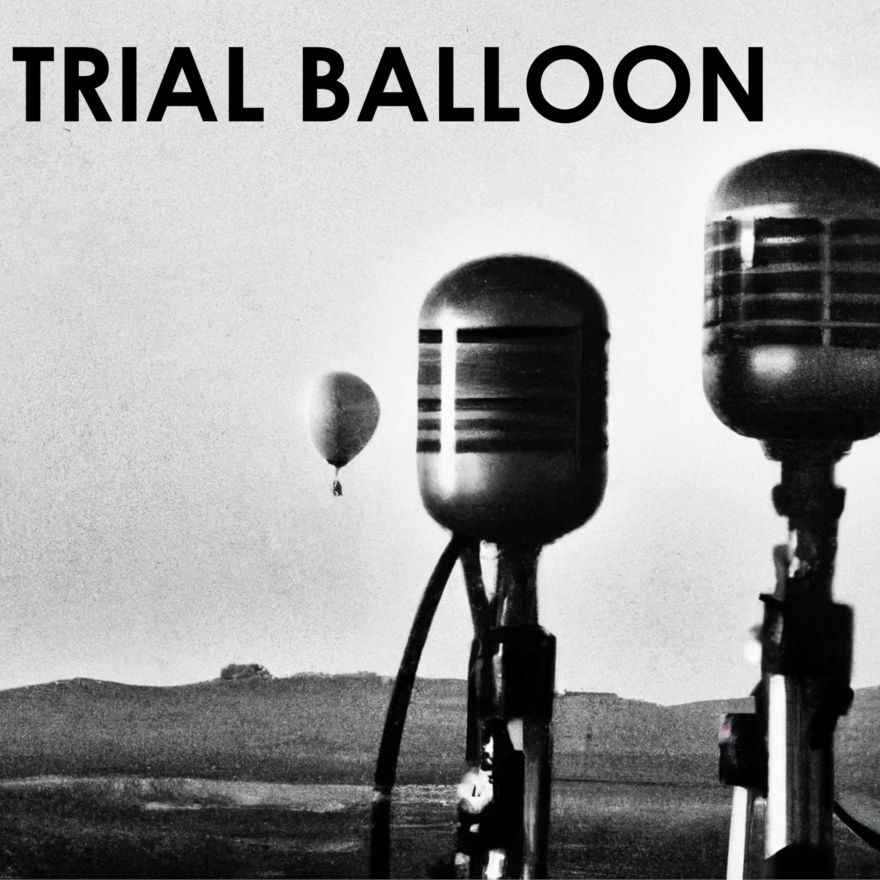 Trial Balloon 