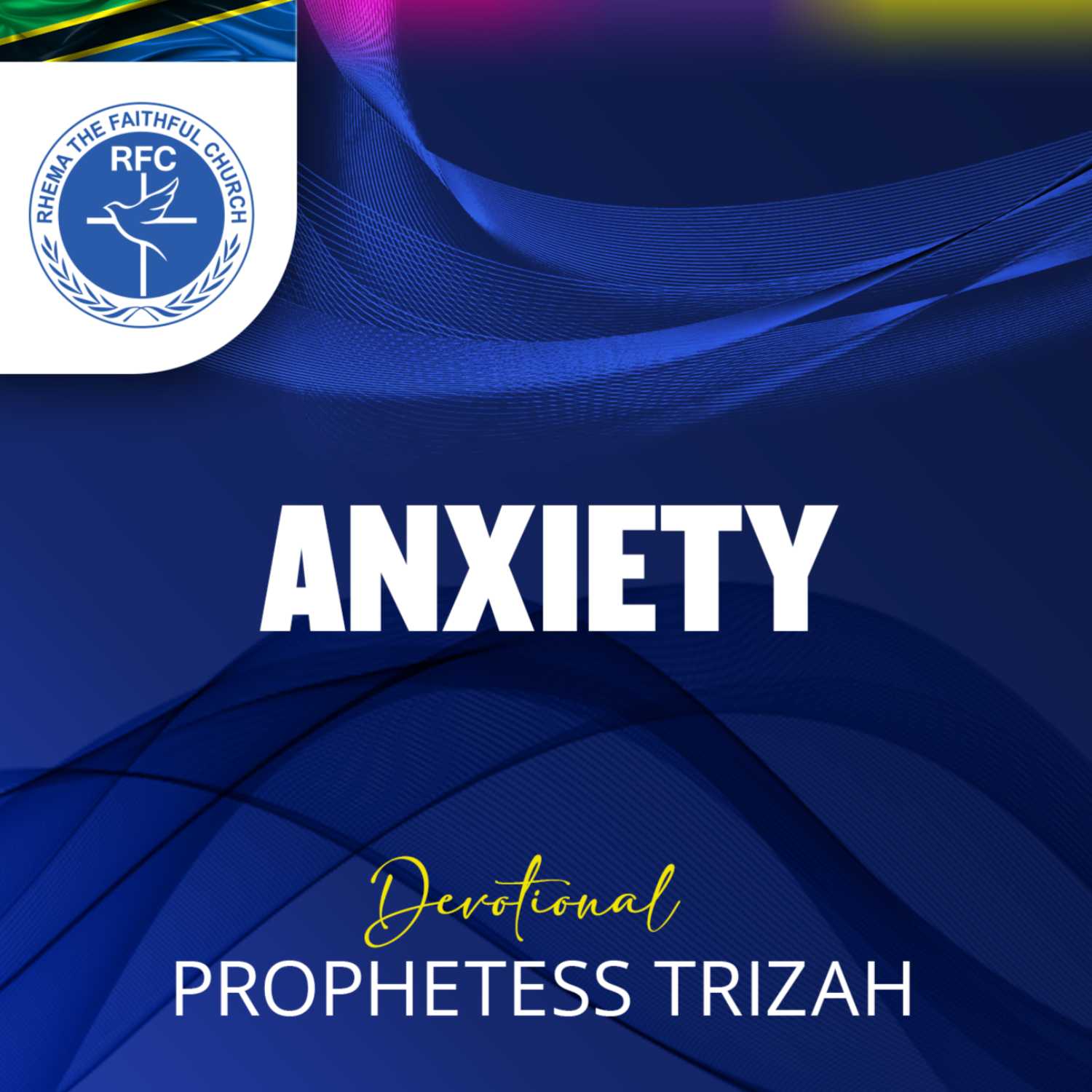 Anxiety - Devotional by Prophetess Trizah