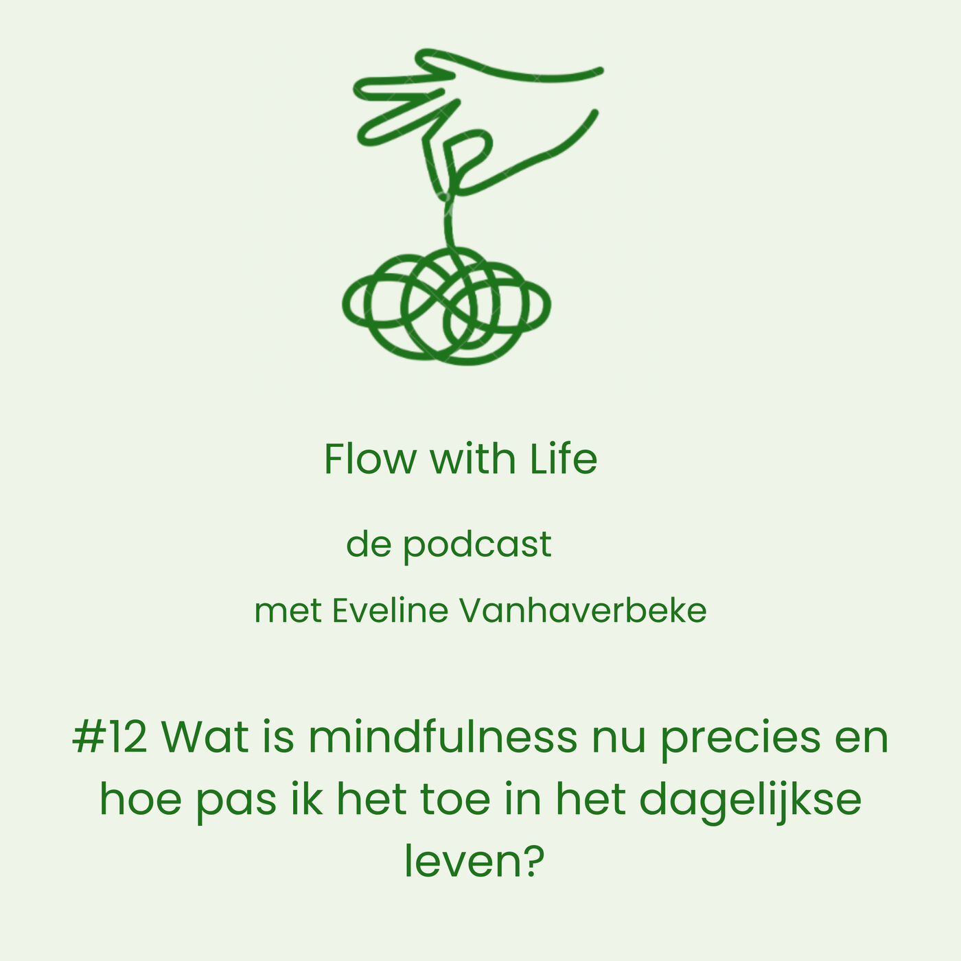 ⁣#12 Wat is mindfulness nu precies en hoe pas ik het toe in het dagelijkse leven?