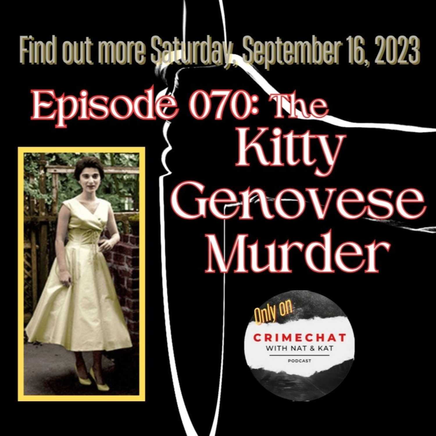 ⁣Episode 070: The Kitty Genovese Murder