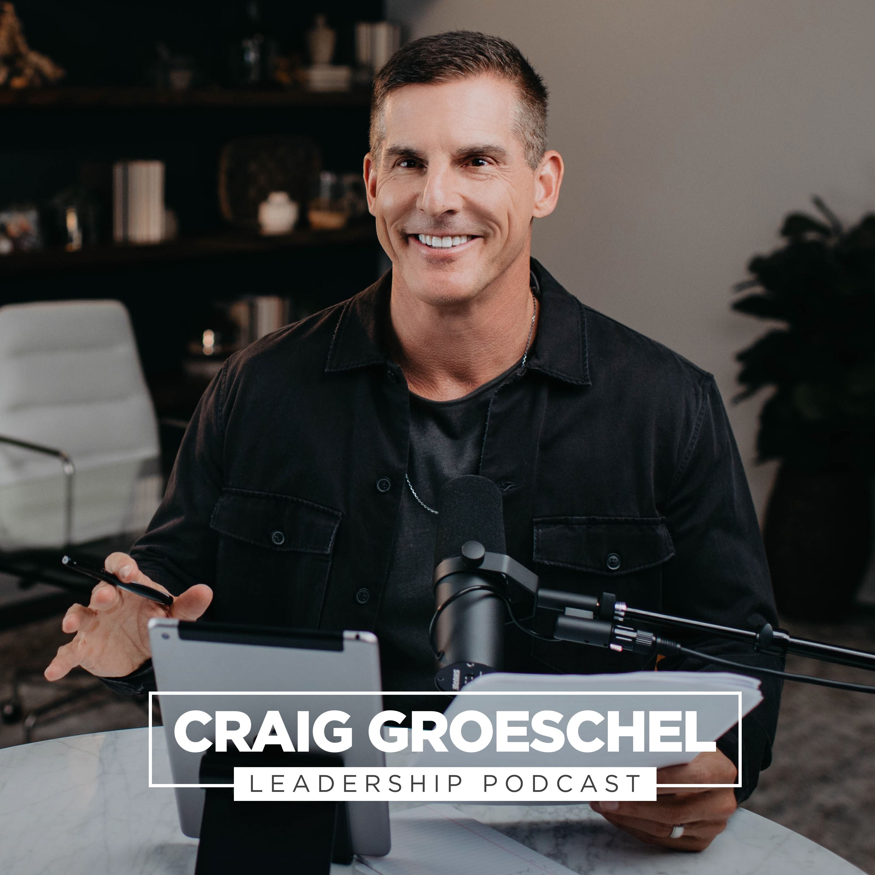 Craig Groeschel Leadership Podcast 
