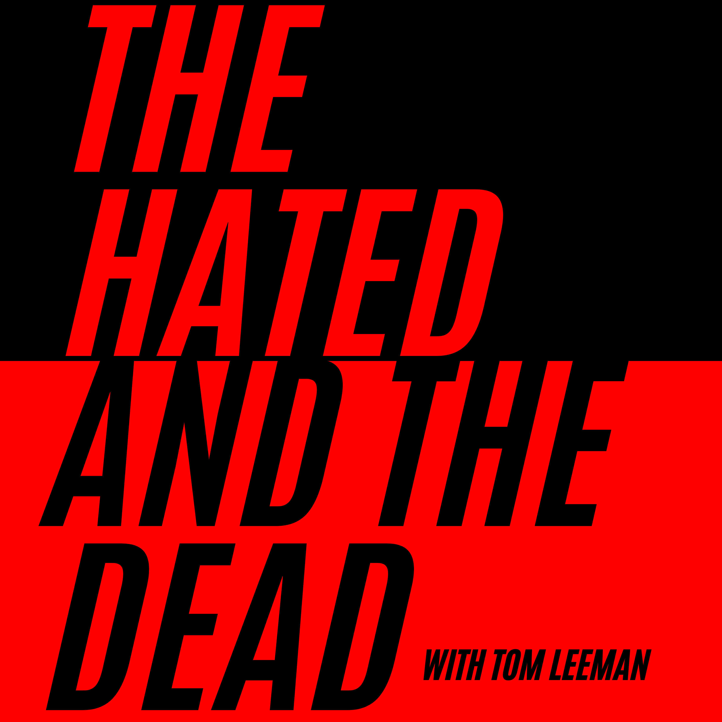 The Hated and the Dead 