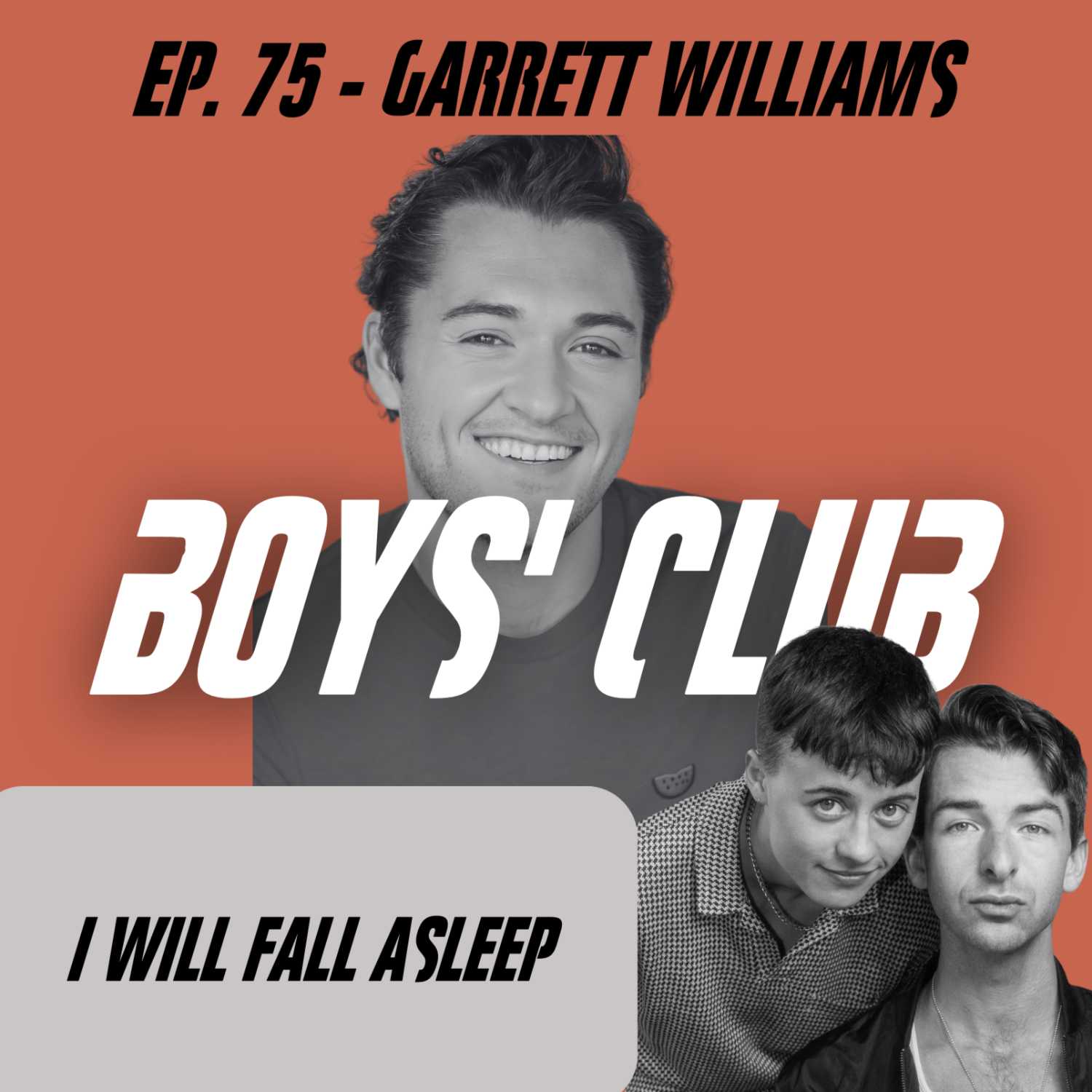 ⁣Ep. 75 - Garrett Williams "I Will Fall Asleep"