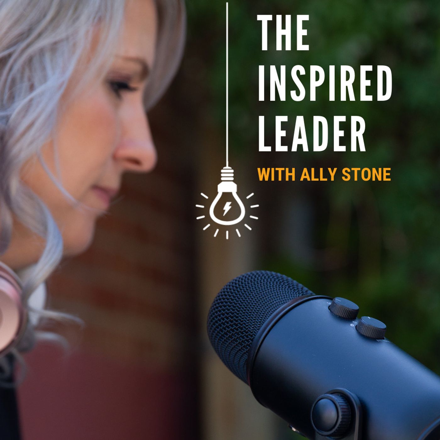 The Inspired Leader with Ally Stone 