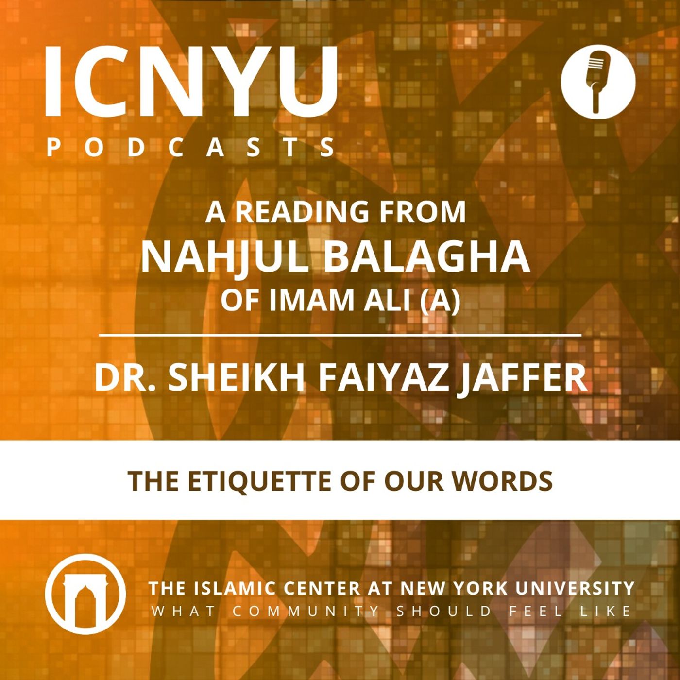 The Etiquette of Our Words: A Reading from Nahjul Balagha of Imam Ali (a)