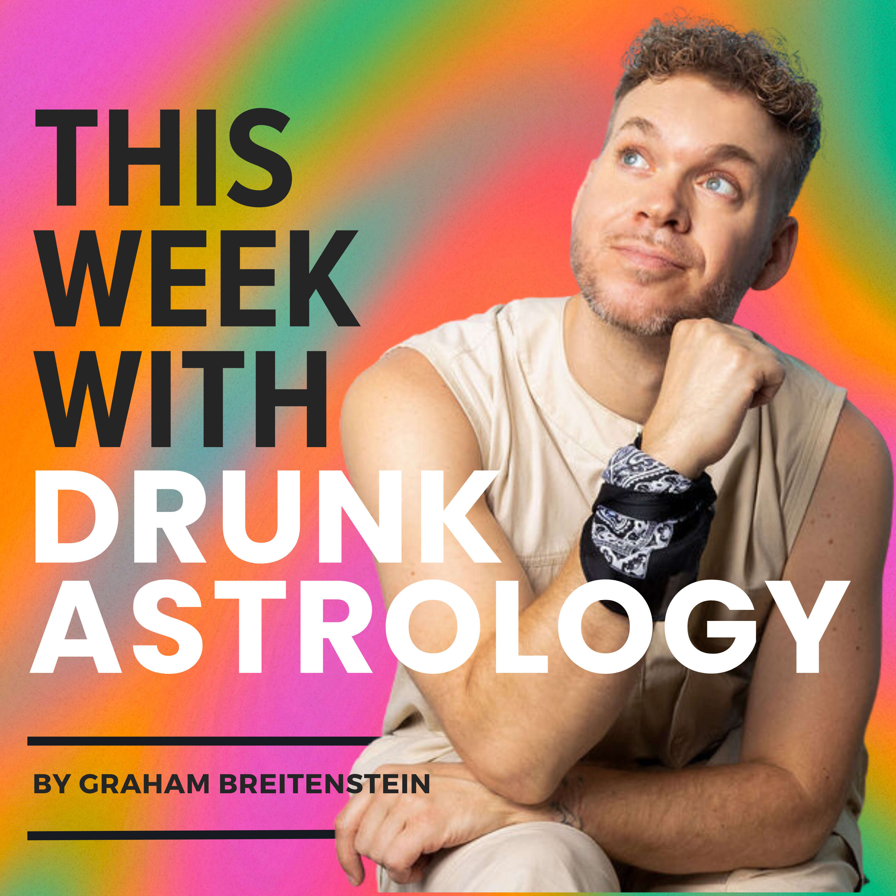 This Week with Drunk Astrology 